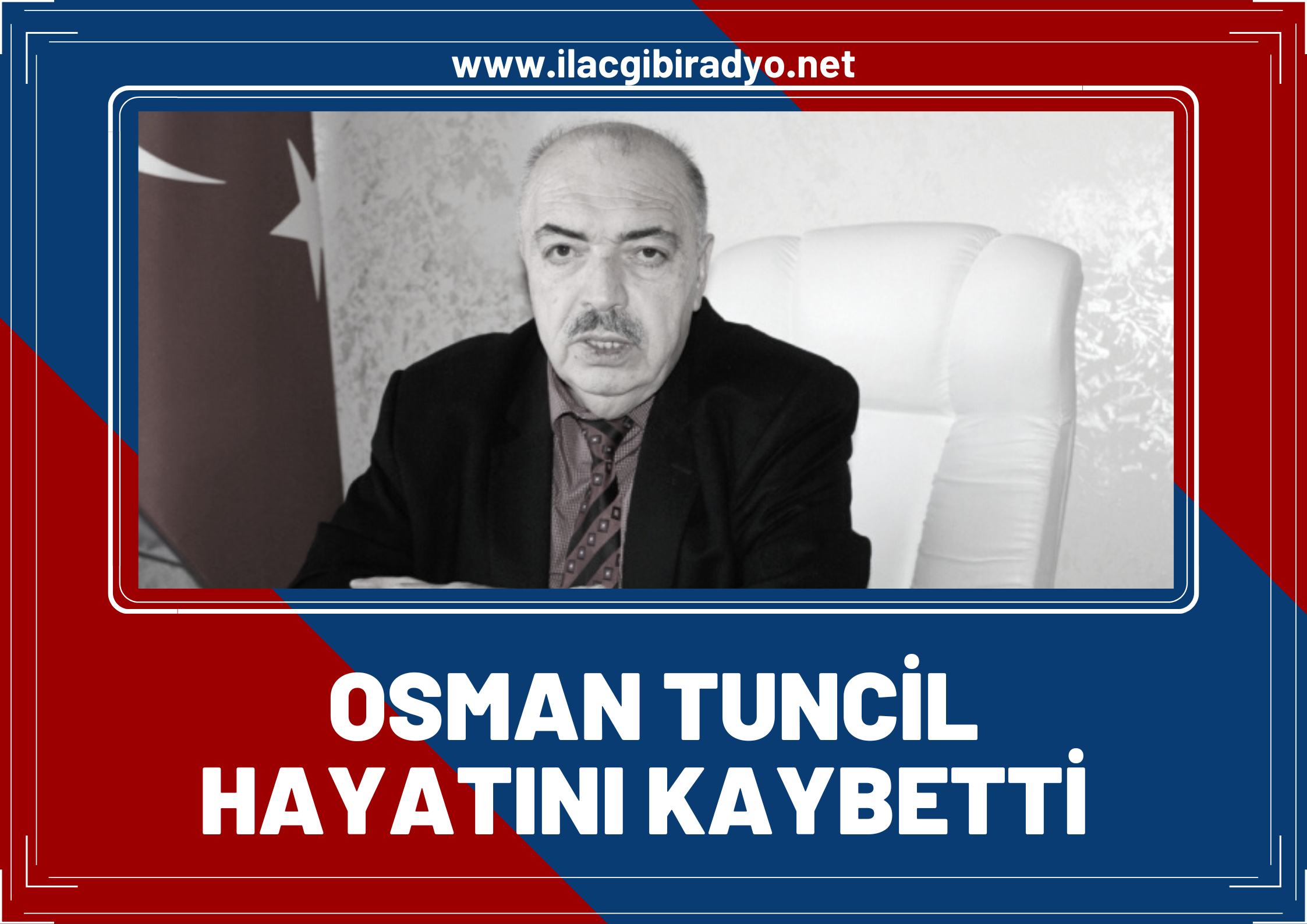 Van Fırıncılarlar eski başkanı Osman Tuncil hayatını kaybetti!