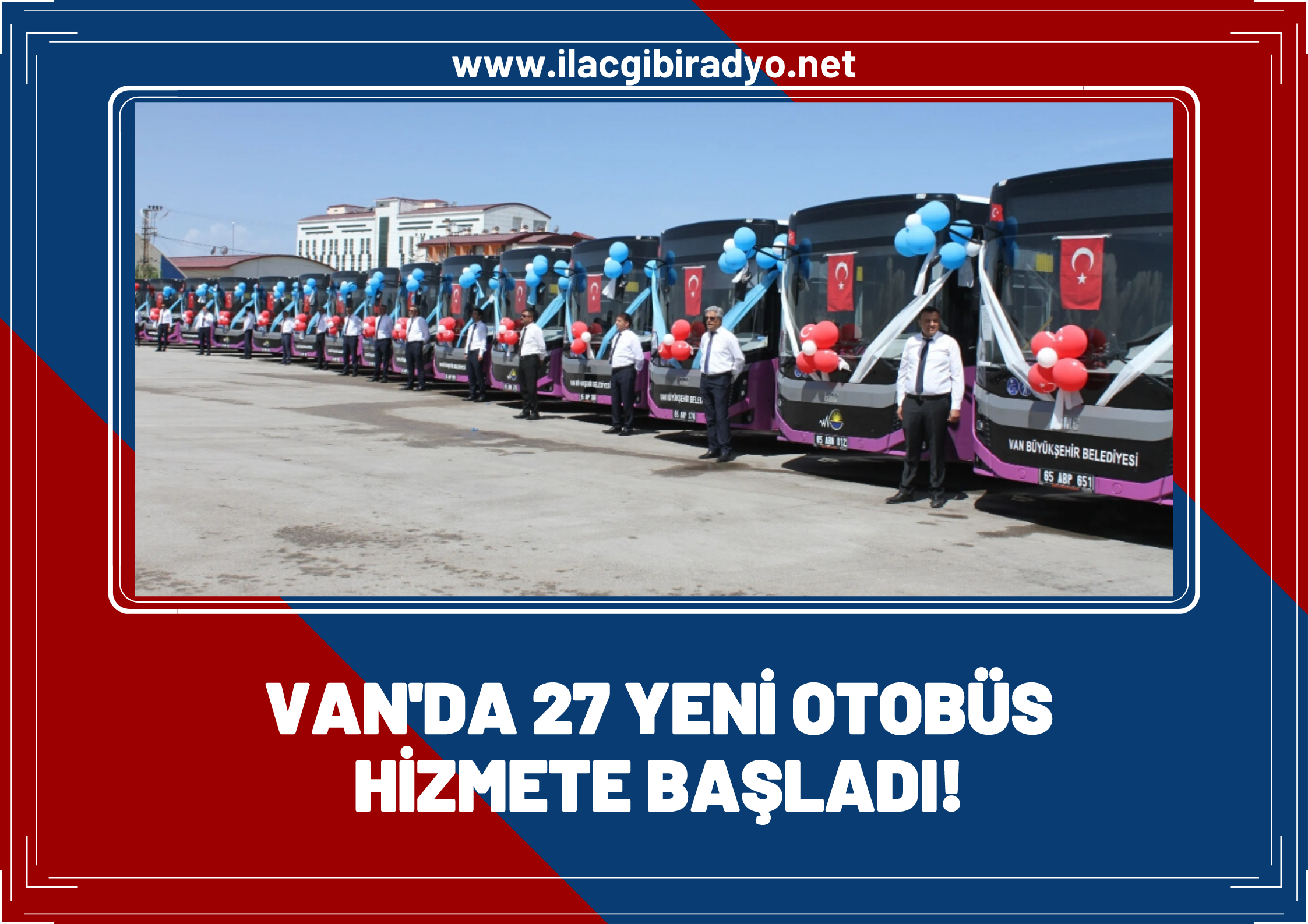 Van’da 27 yeni otobüs hizmete başladı