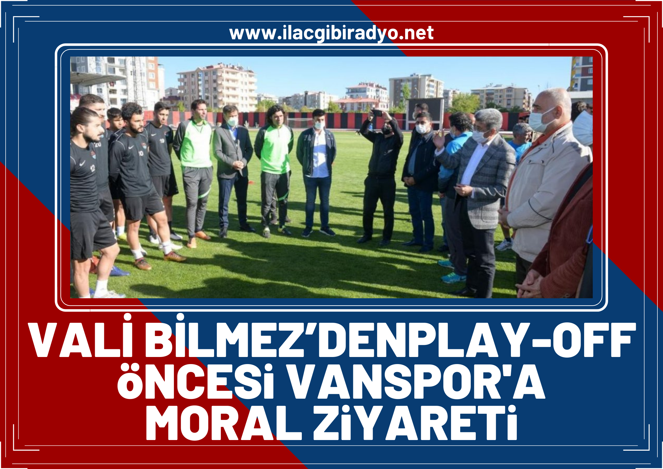 Play-off öncesi Vanspor’a moral ziyareti