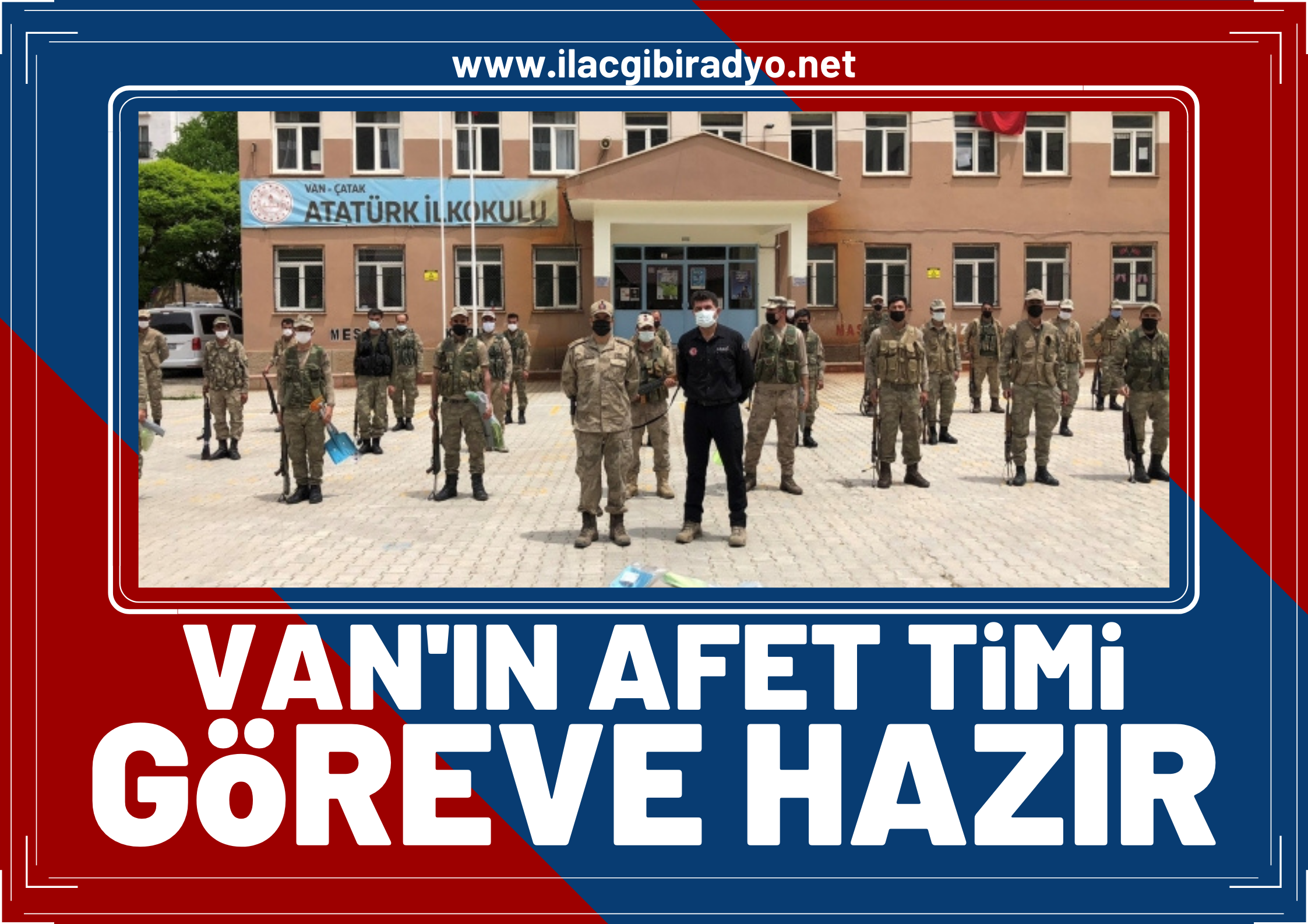 Van’ın afet timi göreve hazır!