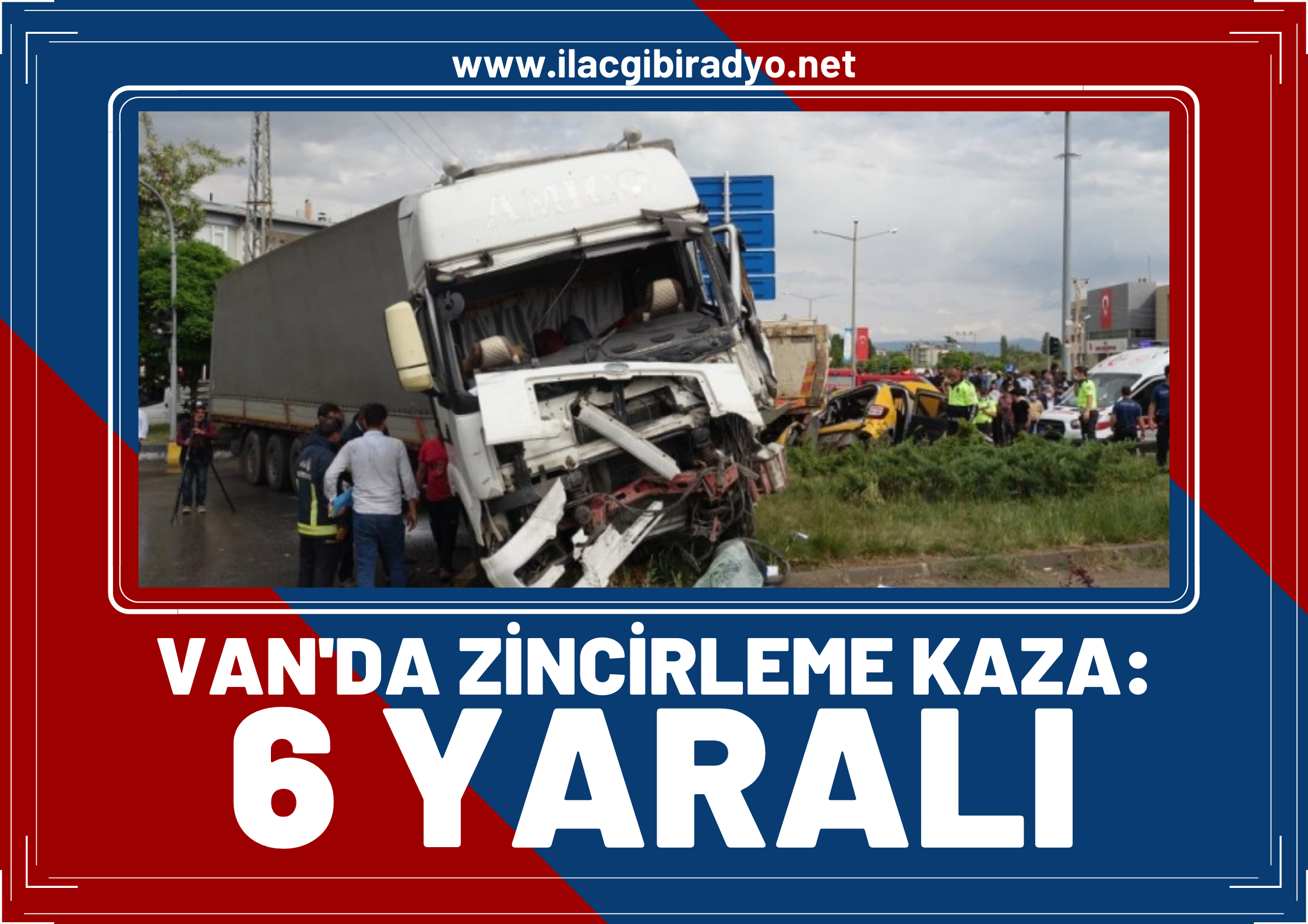 Van’da zincirleme kaza: 6 yaralı!