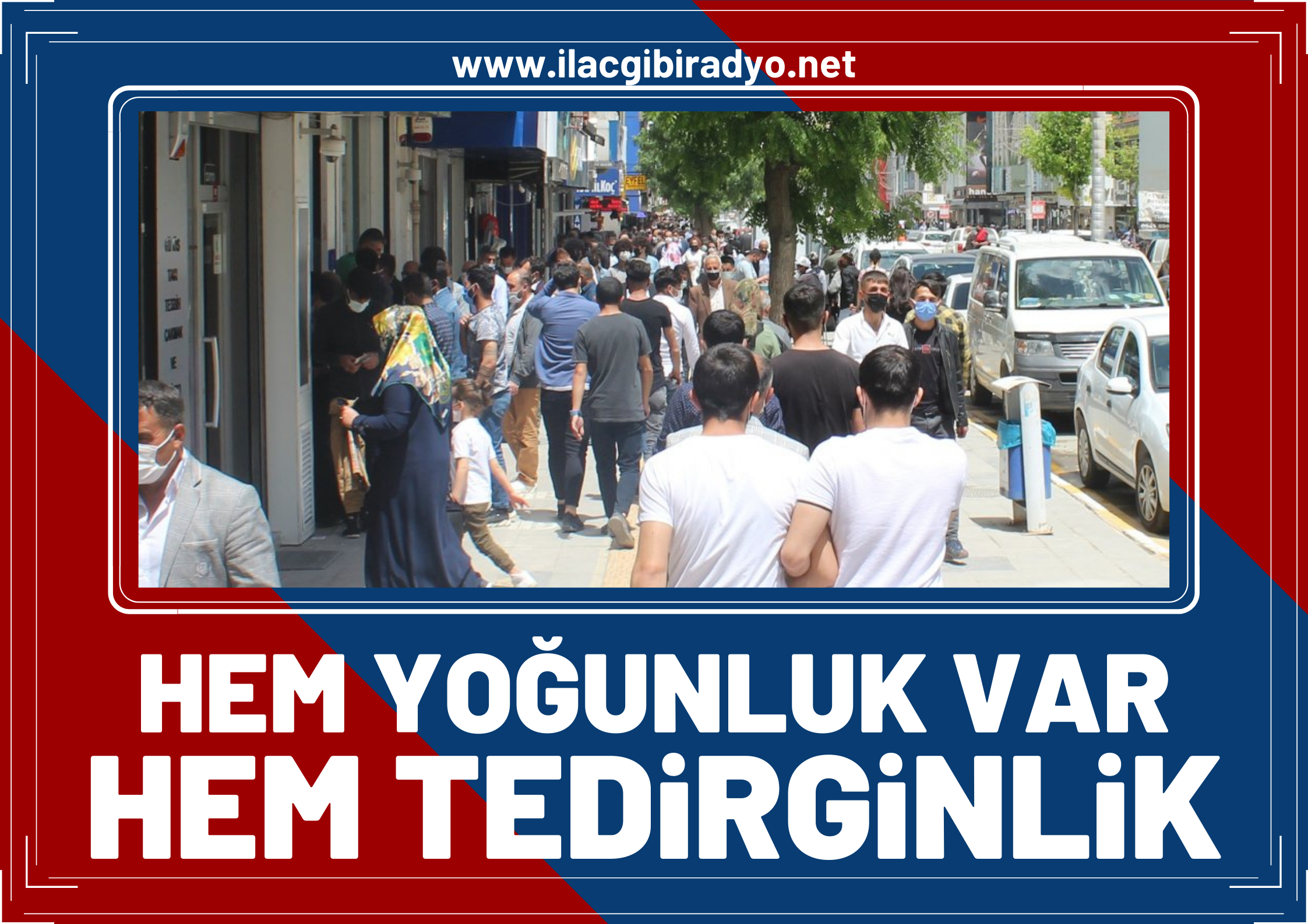 Van esnafının ‘yoğunluk’ tedirginliği!