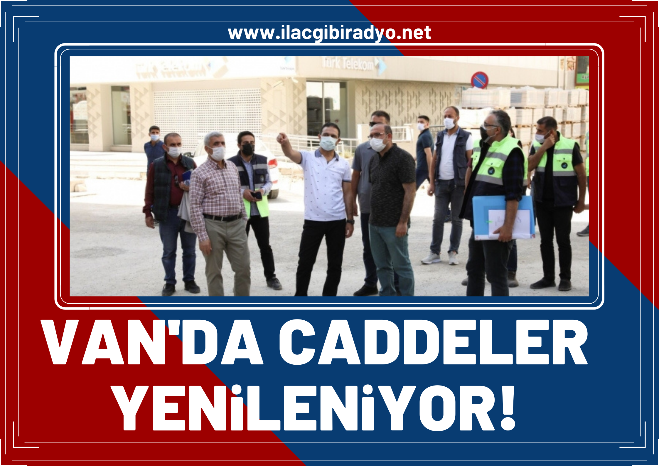 Van'da caddeler yenileniyor