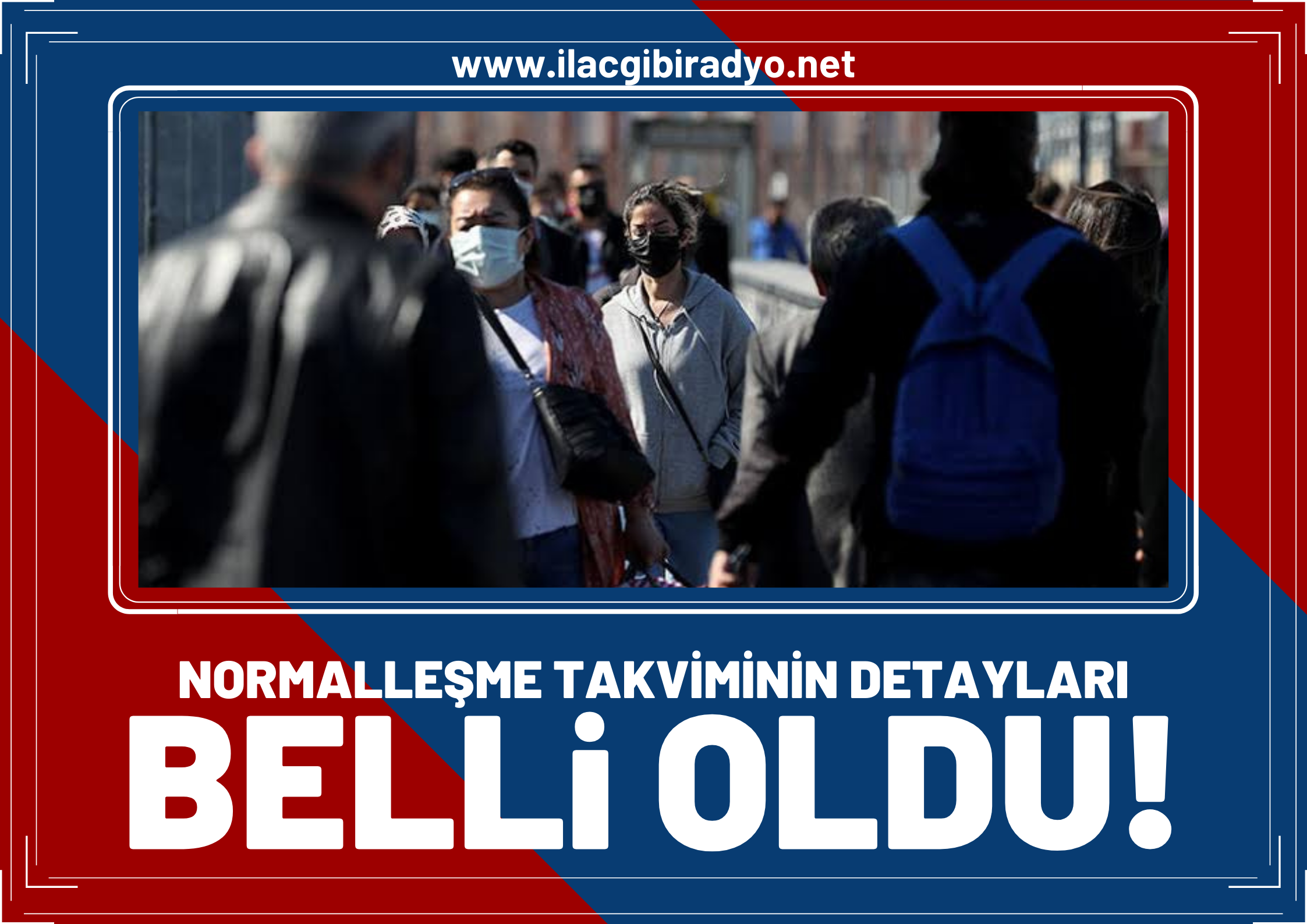 Normalleşme takviminin detayları belli oldu! İşte 7 maddede yeni dönem