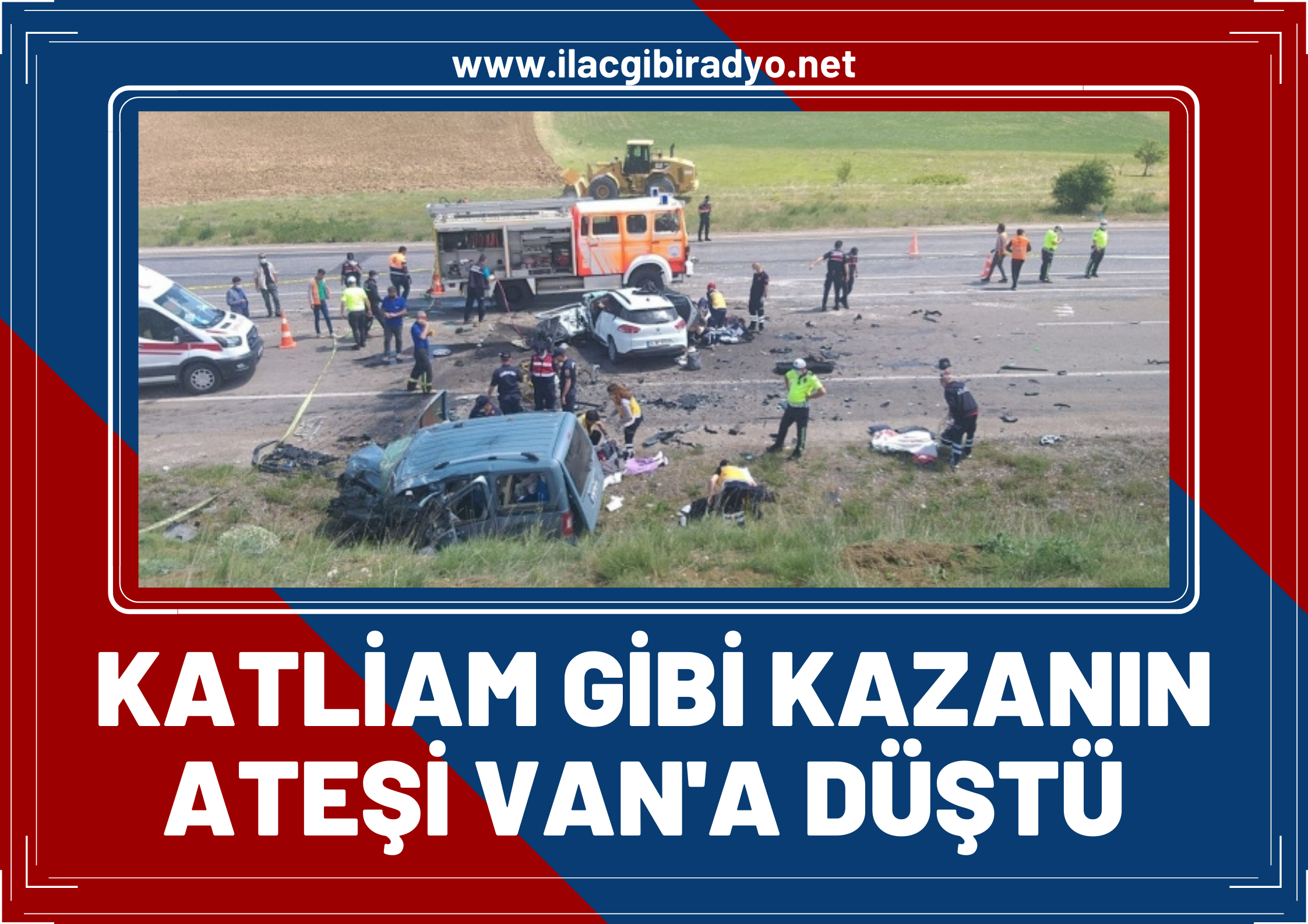 Sivas’ta meydana gelen trafik kazasında hayatını kaybeden 9 kişiden 3'ünün Vanlı olduğu ortaya çıktı!