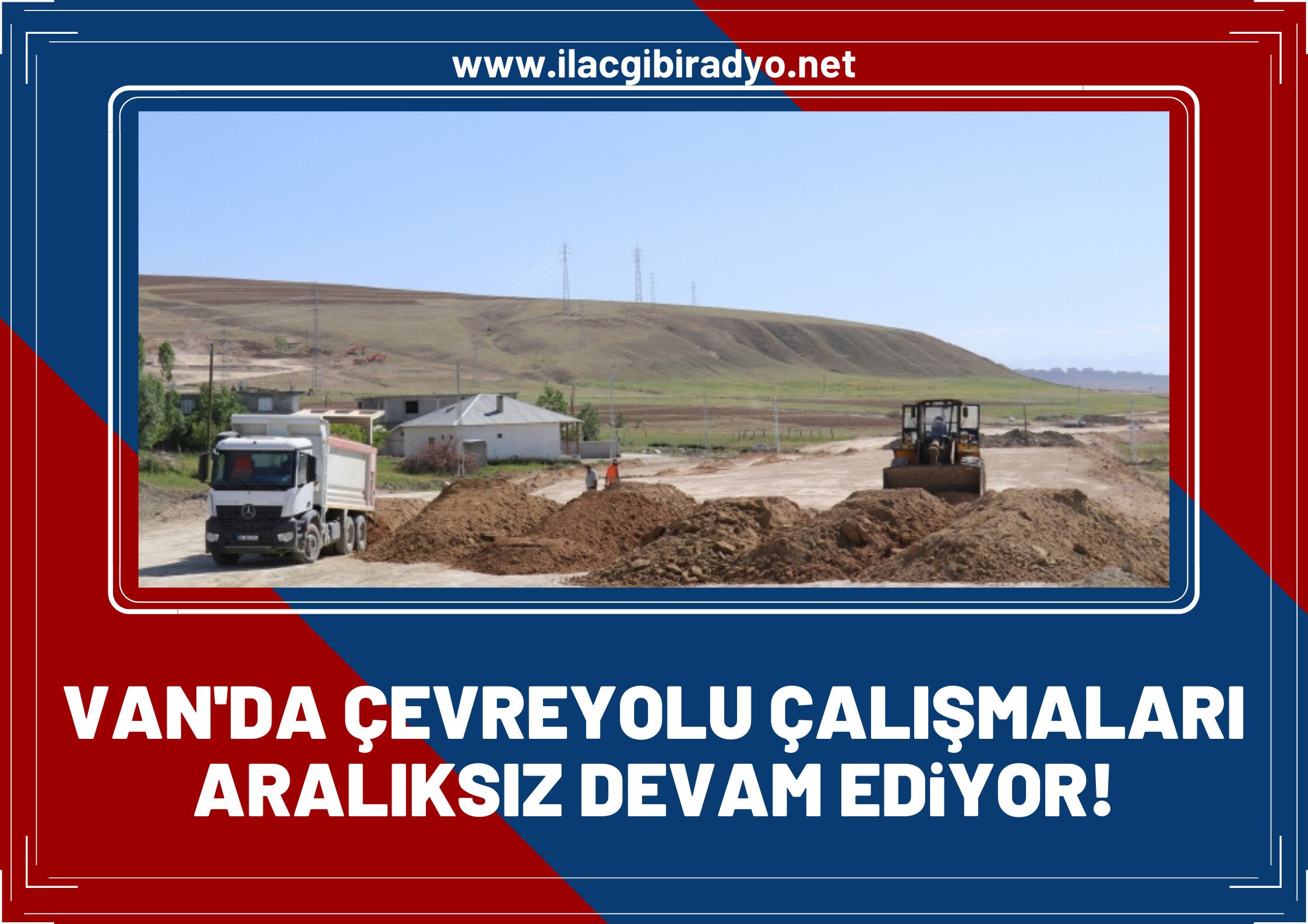 Van’da çevreyolu çalışmaları aralıksız devam ediyor