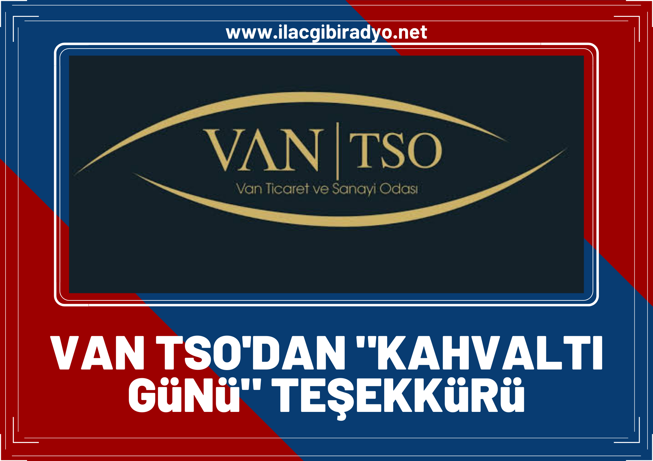 Van TSO’dan ‘Kahvaltı Günü’ teşekkürü