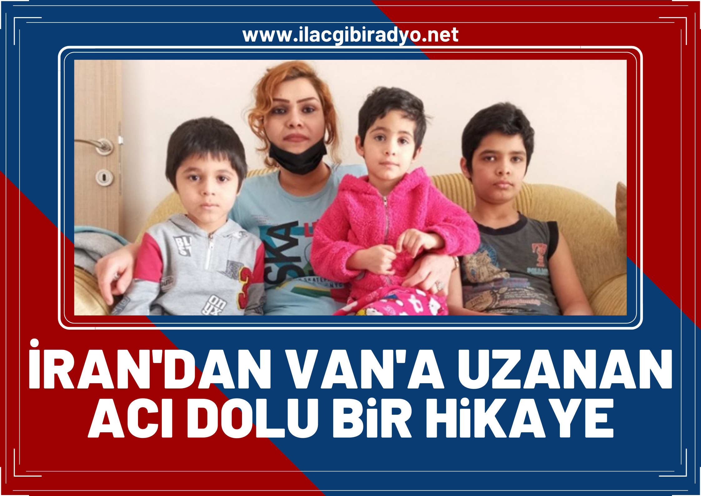 İran’dan Van’a uzanan bir sığınmacı kadının acı dolu hiyasesi!