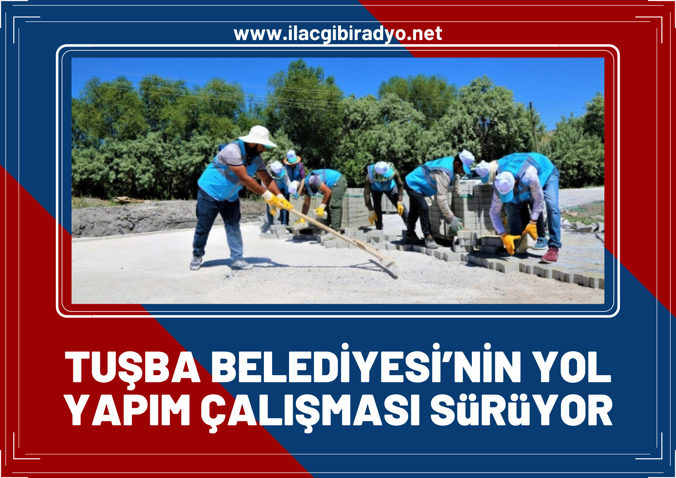 Tuşba Belediyesinin yol yapım çalışmaları sürüyor