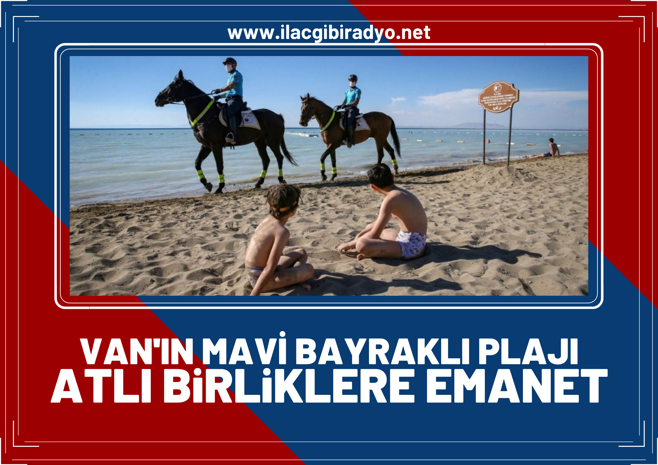 Türkiye’nin ilk ve tek Mavi Bayraklı halk plajı atlı birliklere emanet!