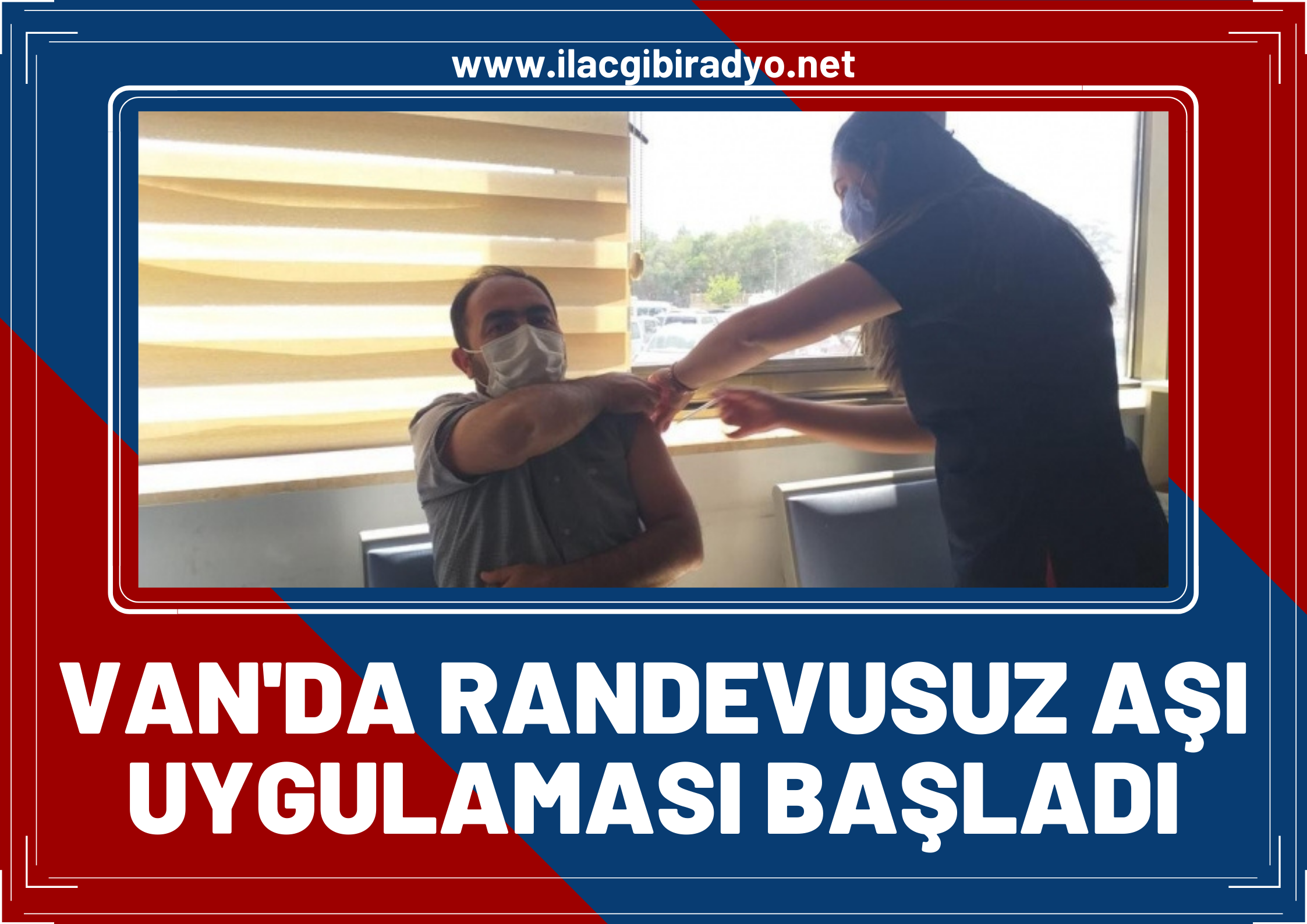 Van'da randevusuz aşı uygulaması başladı