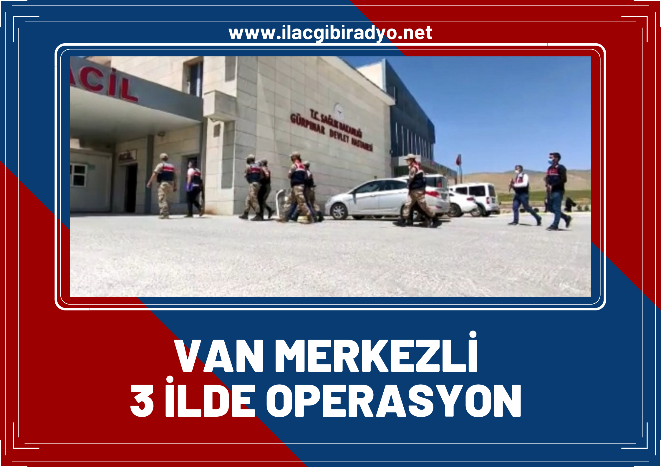 Van merkezli 3 ilde operasyon: 7 gözaltı