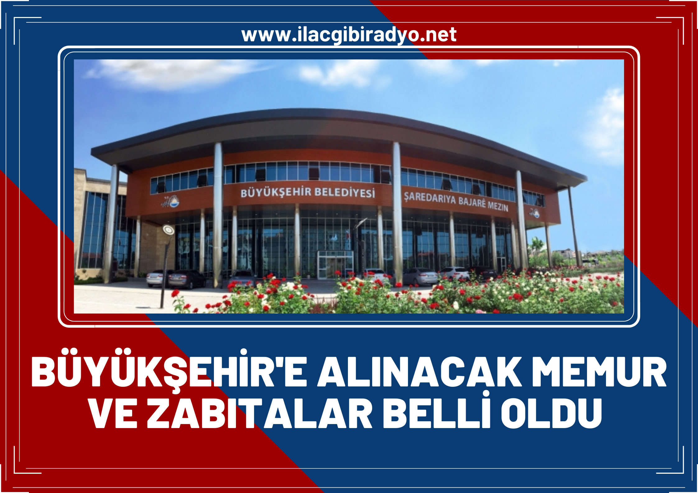 BÜYÜKŞEHİRE ALINACAK MEMUR VE ZABITALAR BELLİ OLDU! İşte İsim Listesi!