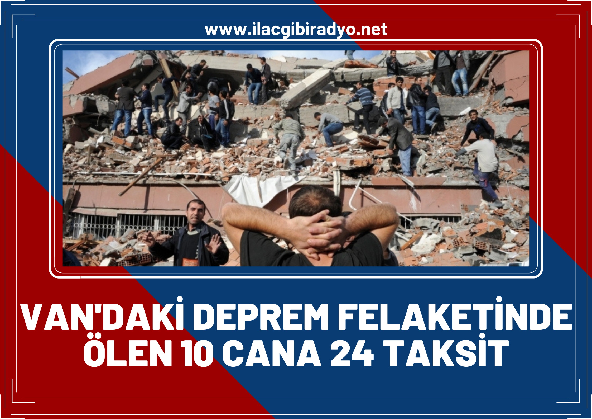 Van'daki deprem felaketinde ölen 10 cana 24 taksit