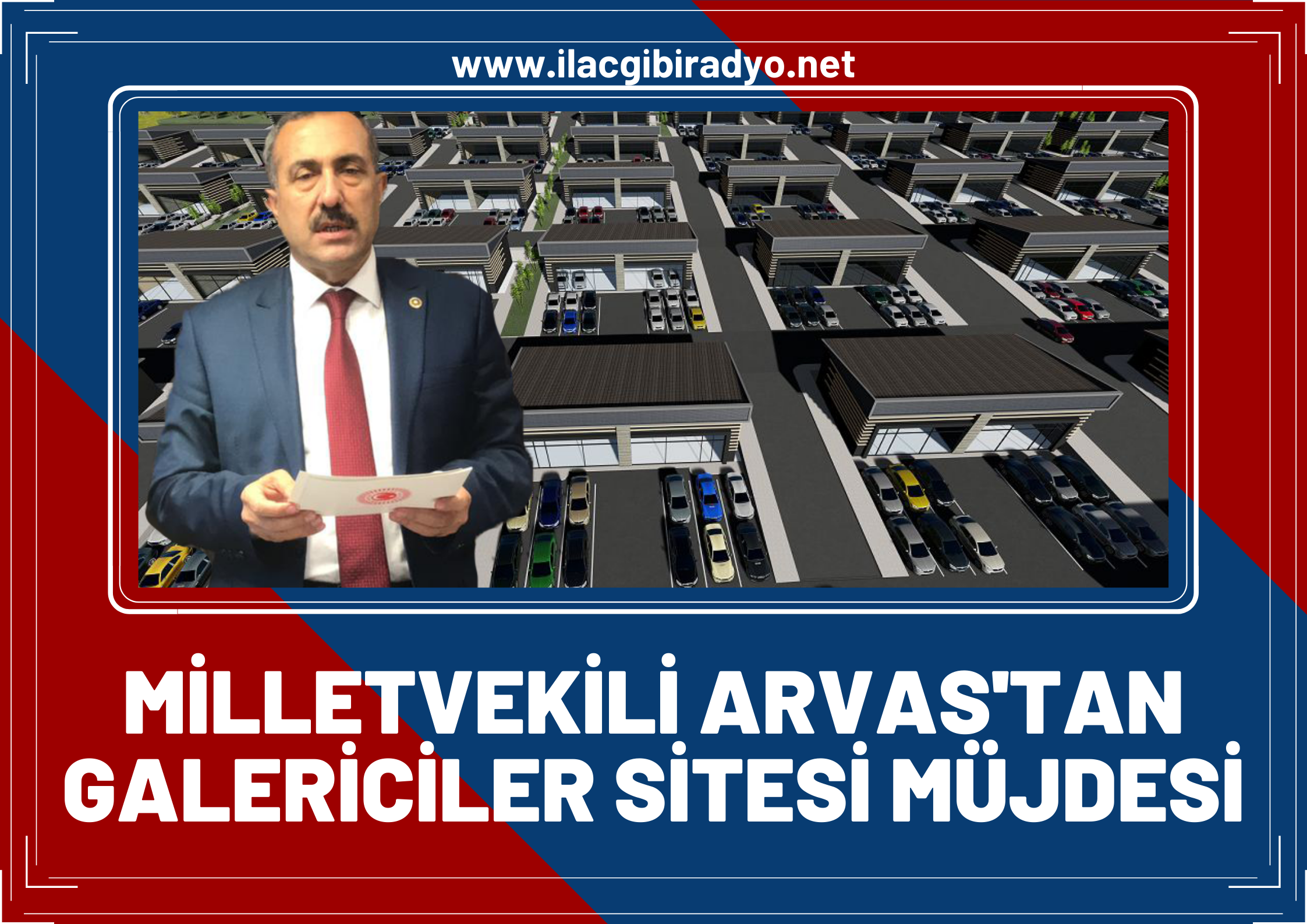 Milletvekili Arvas’tan ‘Galericiler Sitesi’ müjdesi!