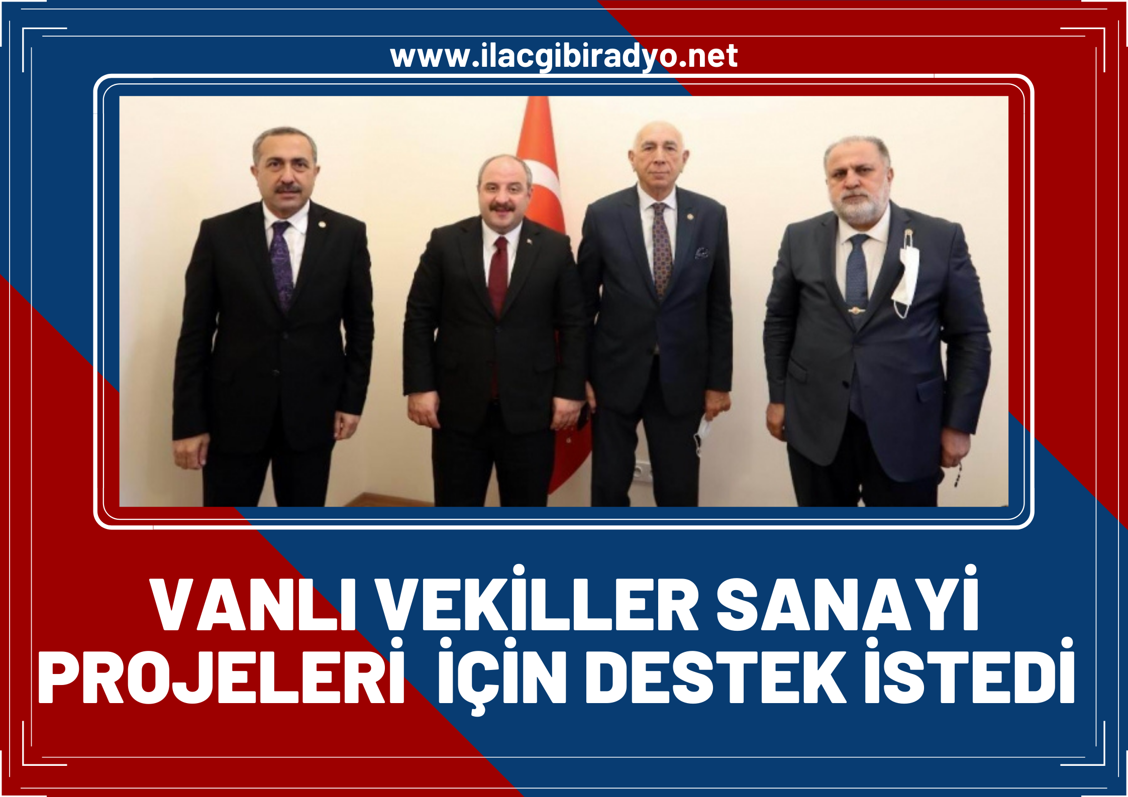 Van milletvekilleri sanayi projeleri için destek istedi