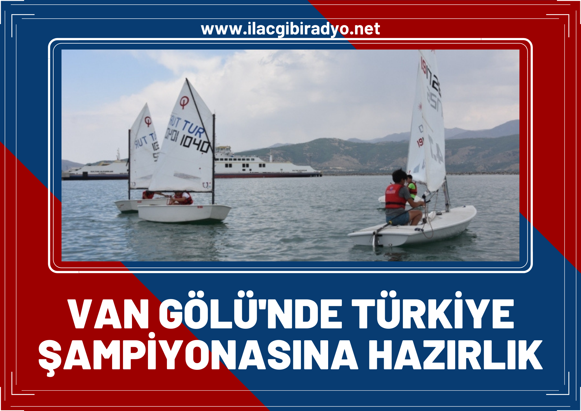 Van Gölü’nde Türkiye Şampiyonası’na hazırlık