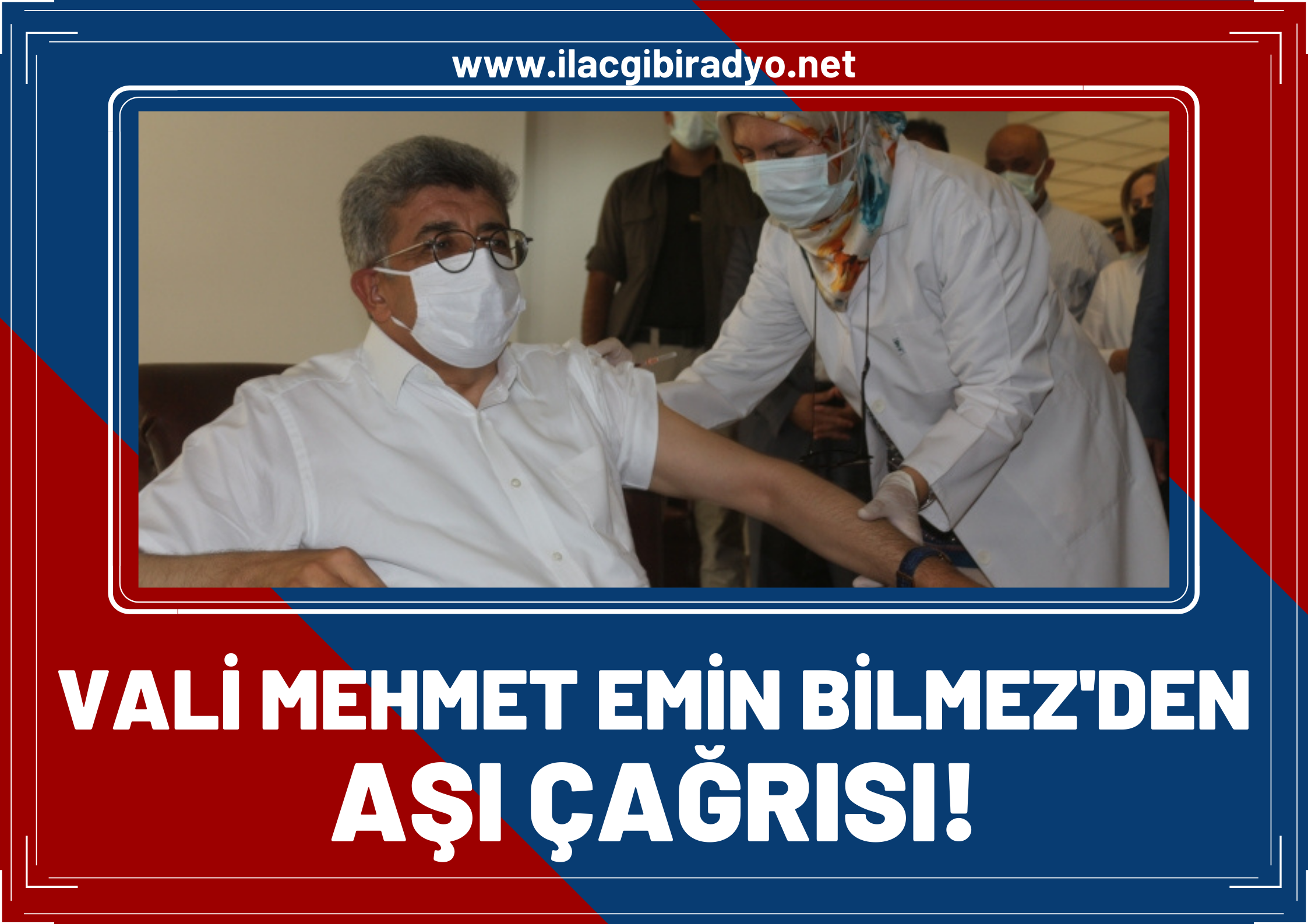 Vali Bilmez’den aşı çağrısı