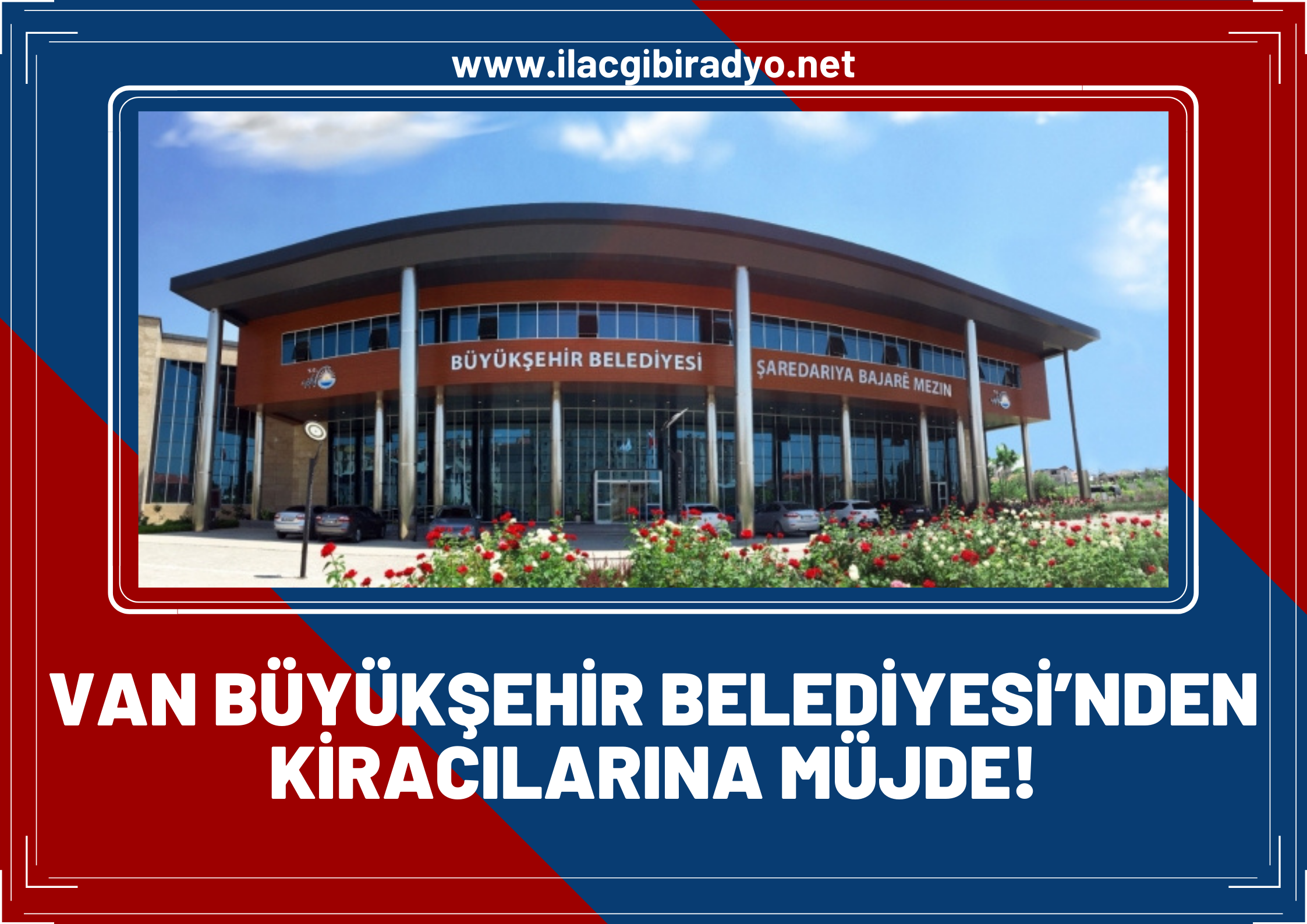 Van Büyükşehir Belediyesi’nden kiracılarına müjde!