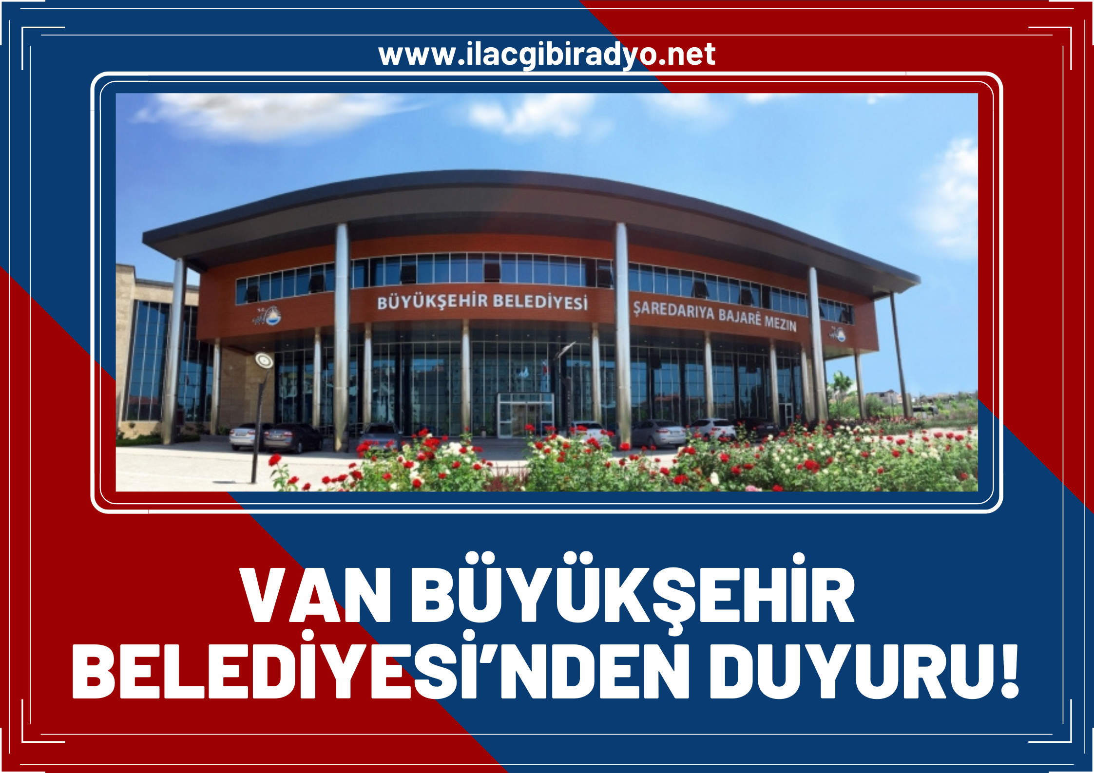 Van Büyükşehir Belediyesi personel alımlarıyla ilgili duyuru yayımladı!