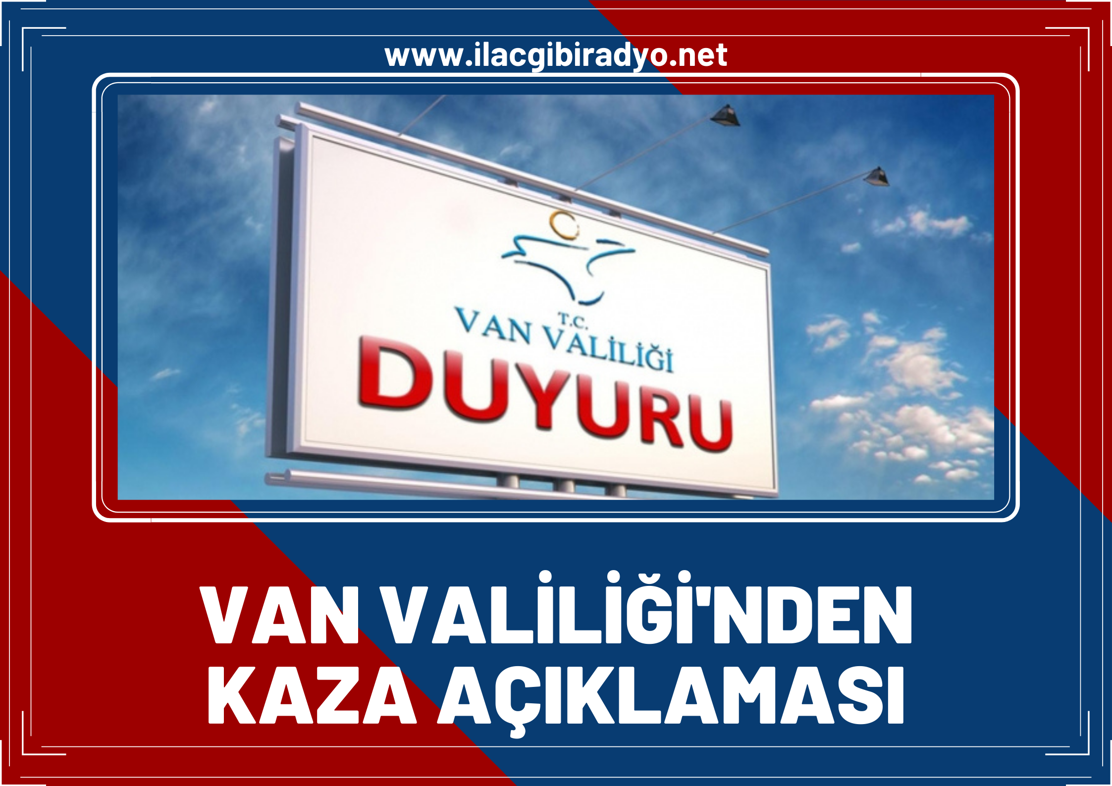 Van’da 12 kişinin öldüğü kazayla ilgili Van Valiliği’nden açıklama!