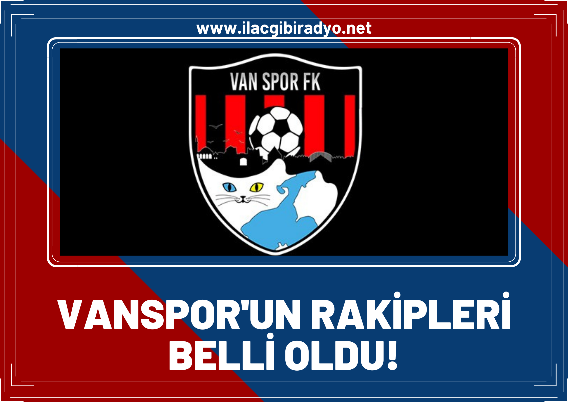 TFF 2. Lig'de gruplar belli oldu! işte Vanspor'un rakipleri...