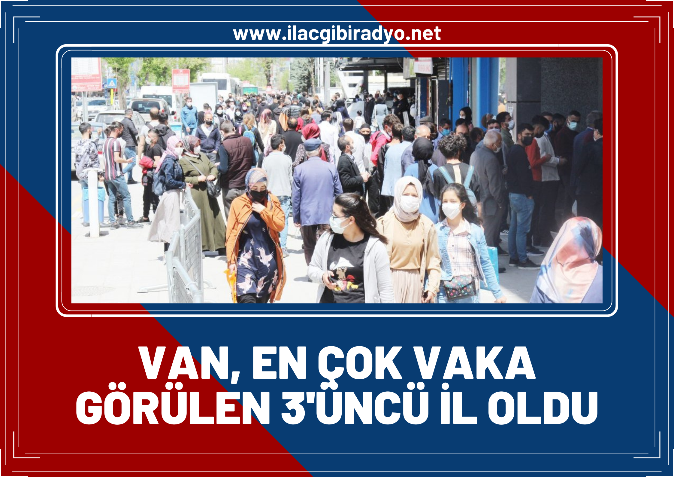 Flaş! Van en çok vaka'nın olduğu illerden birisi oldu!