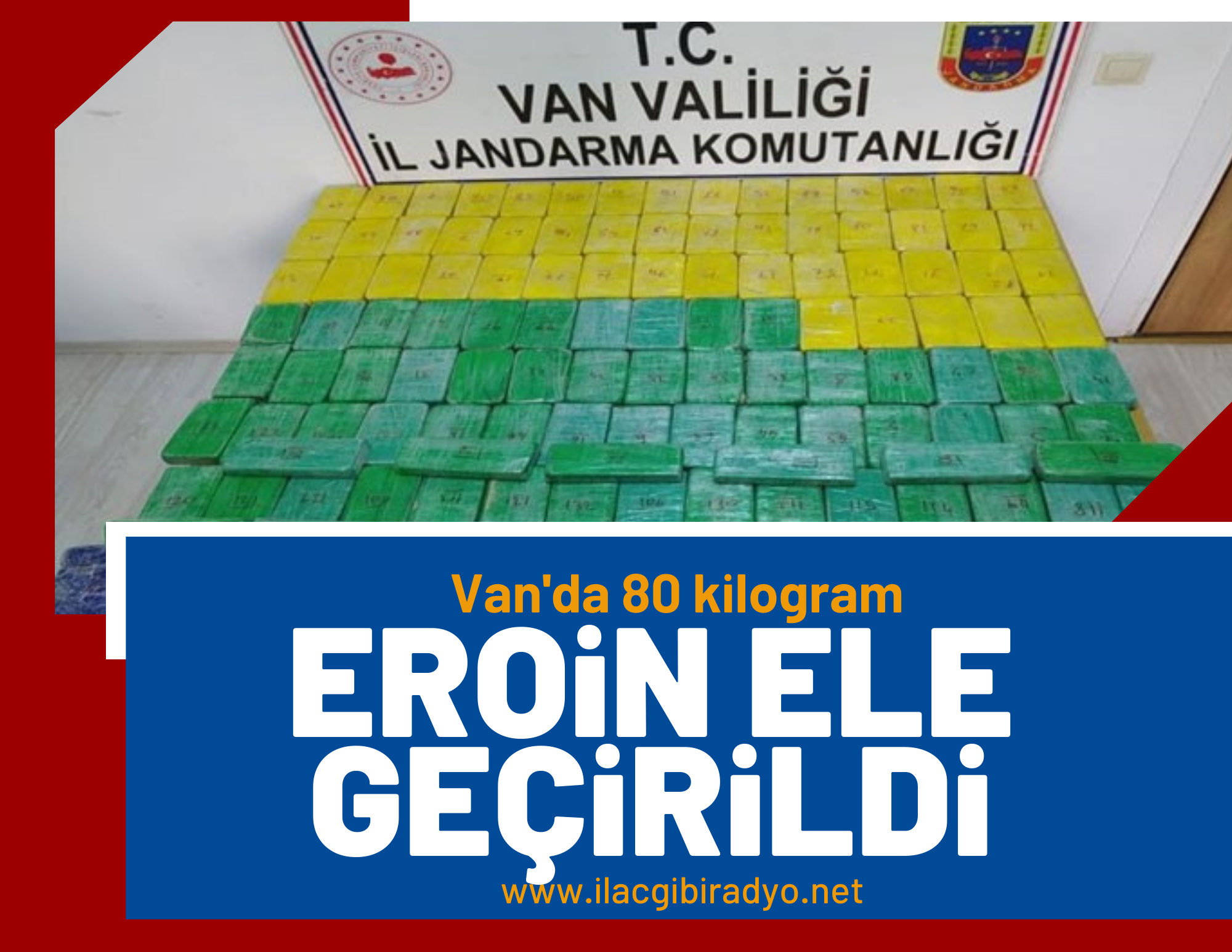 Van’da 80 kilogram eroin ele geçirildi