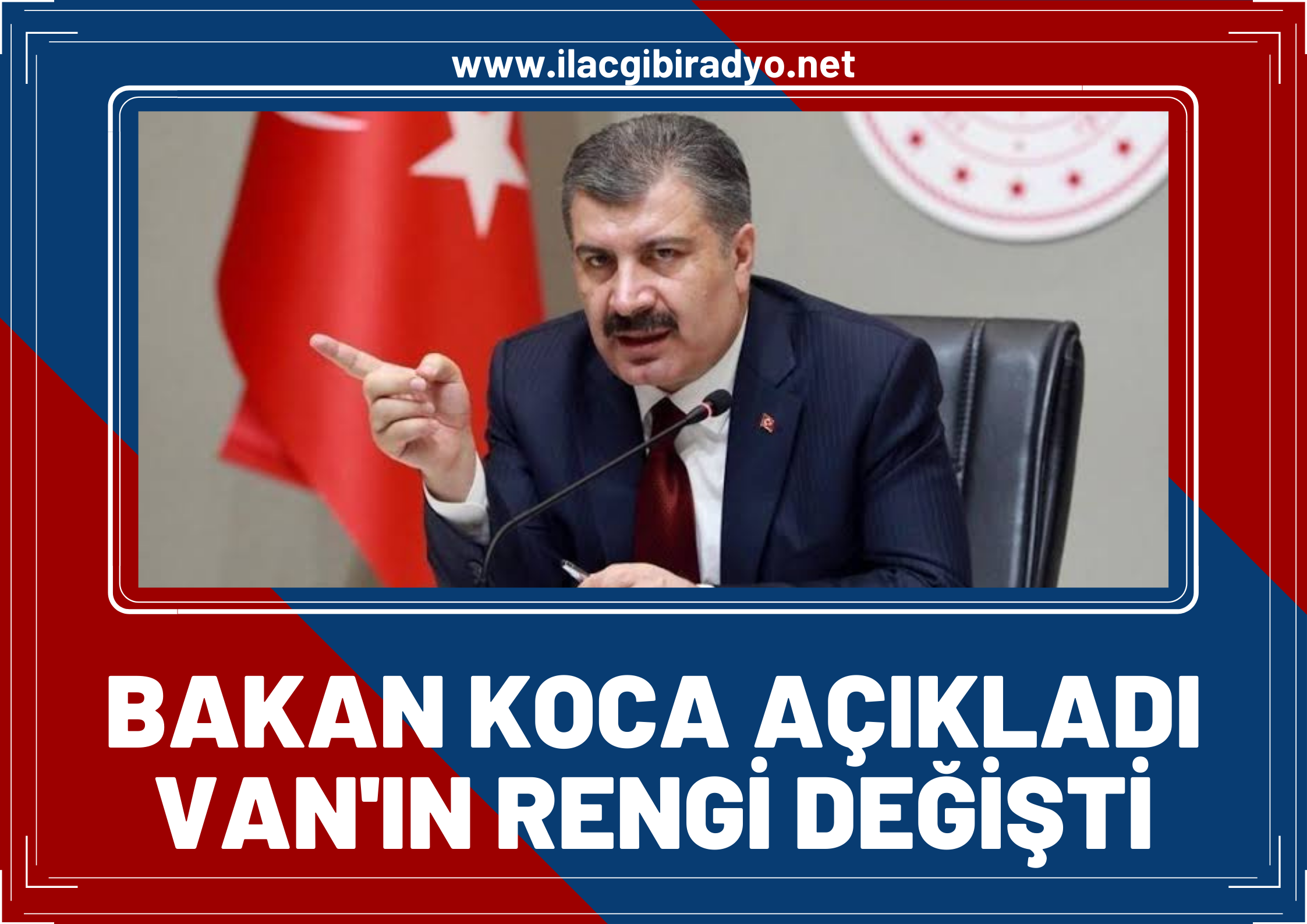 Sağlık Bakanı Fahrettin Koca müjdeli haberi duyurdu... Van'ın rengi değişti!