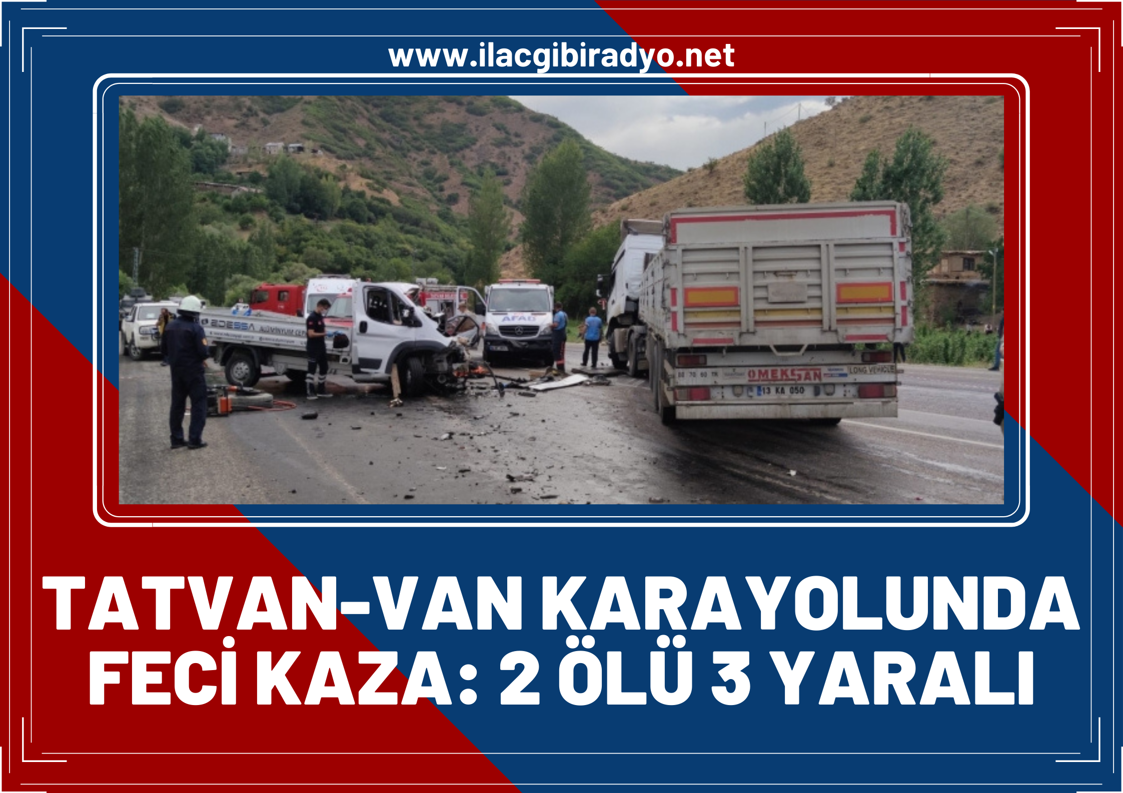 Tatvan- Van Karayolu’nda feci kaza: 2 ölü, 3 yaralı!