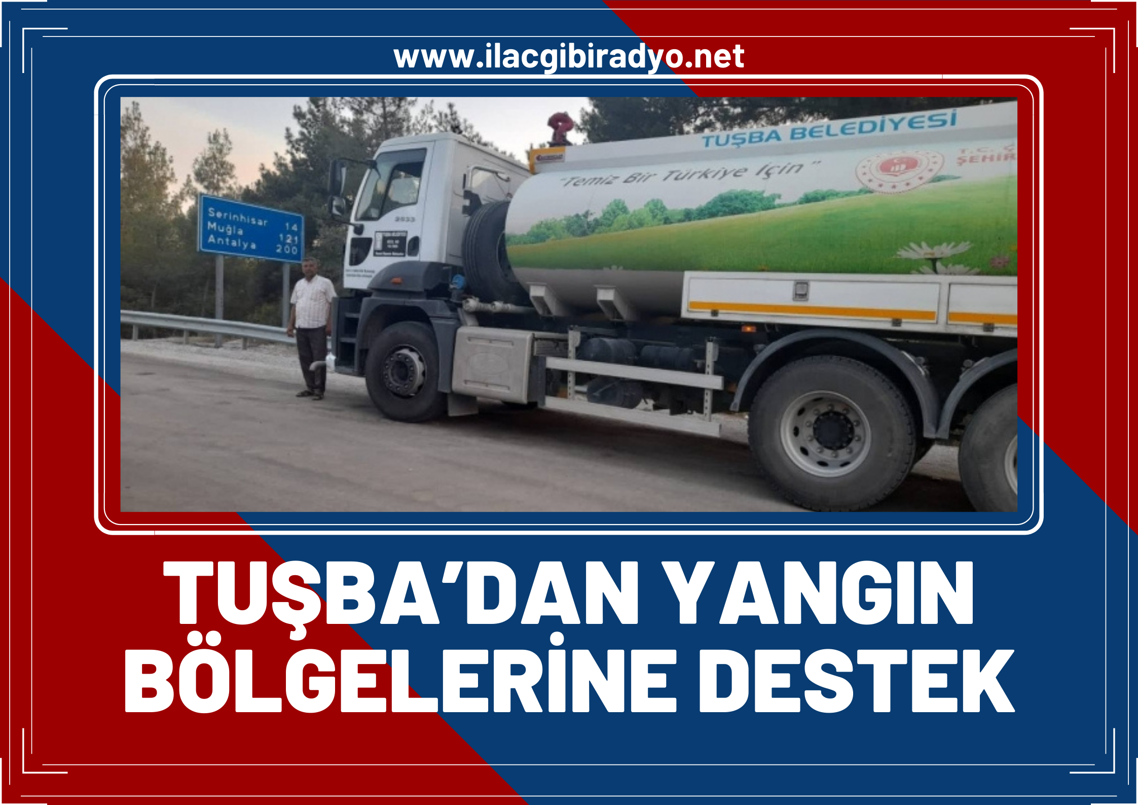 Tuşba’dan yangın bölgelerine destek