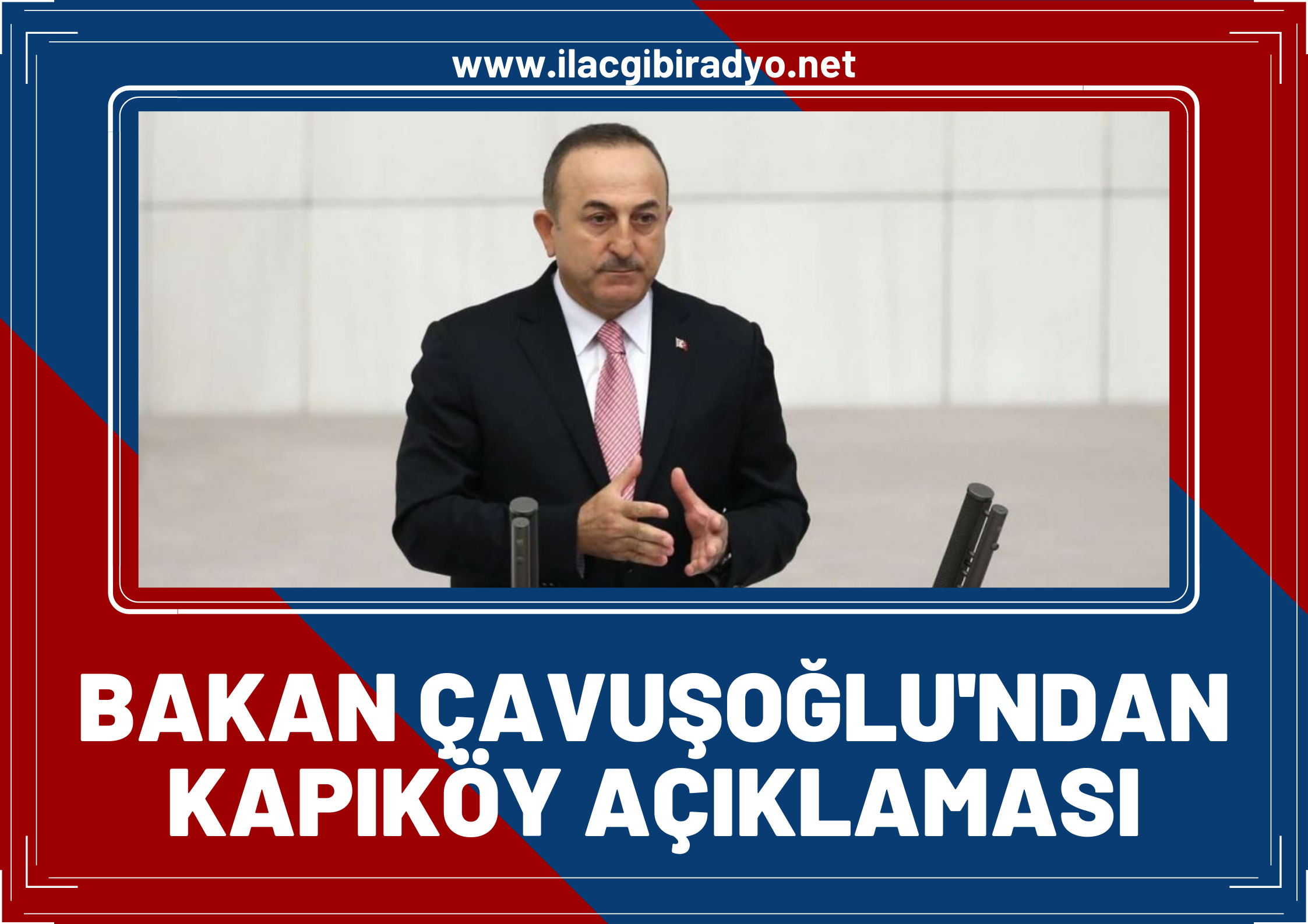 Bakan Çavuşoğlu'ndan Kapıköy açıklaması