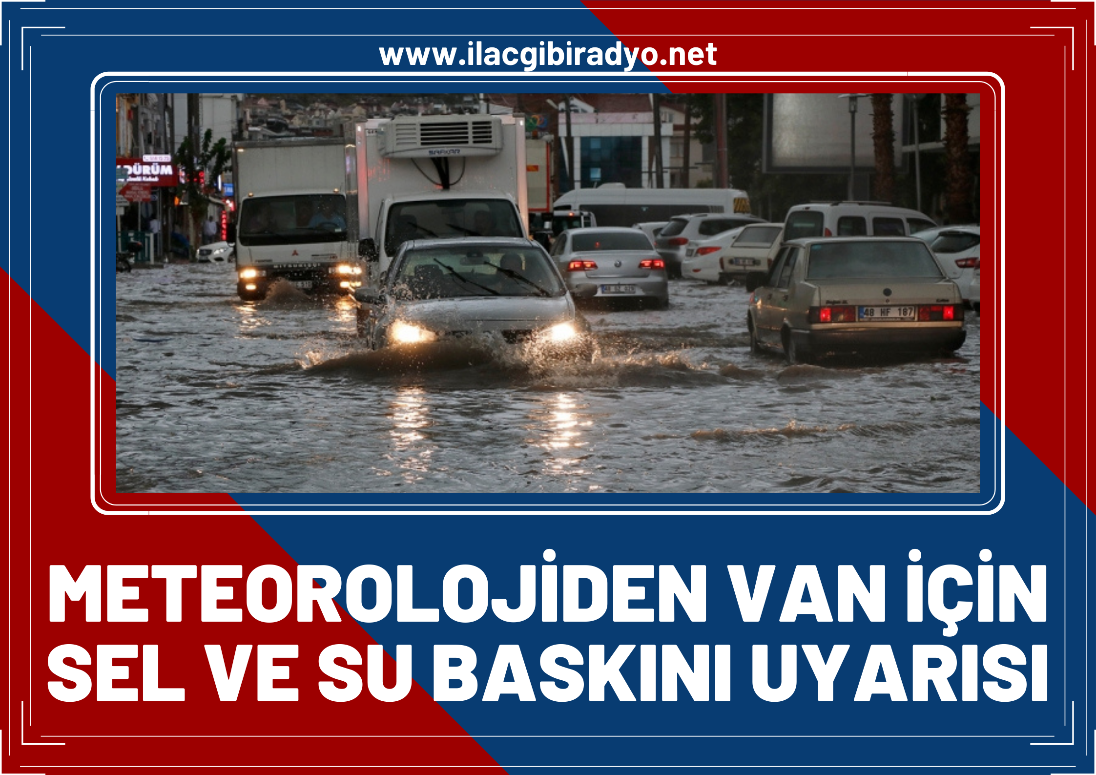 Meteorolojiden Van için sel ve su baskını uyarısı