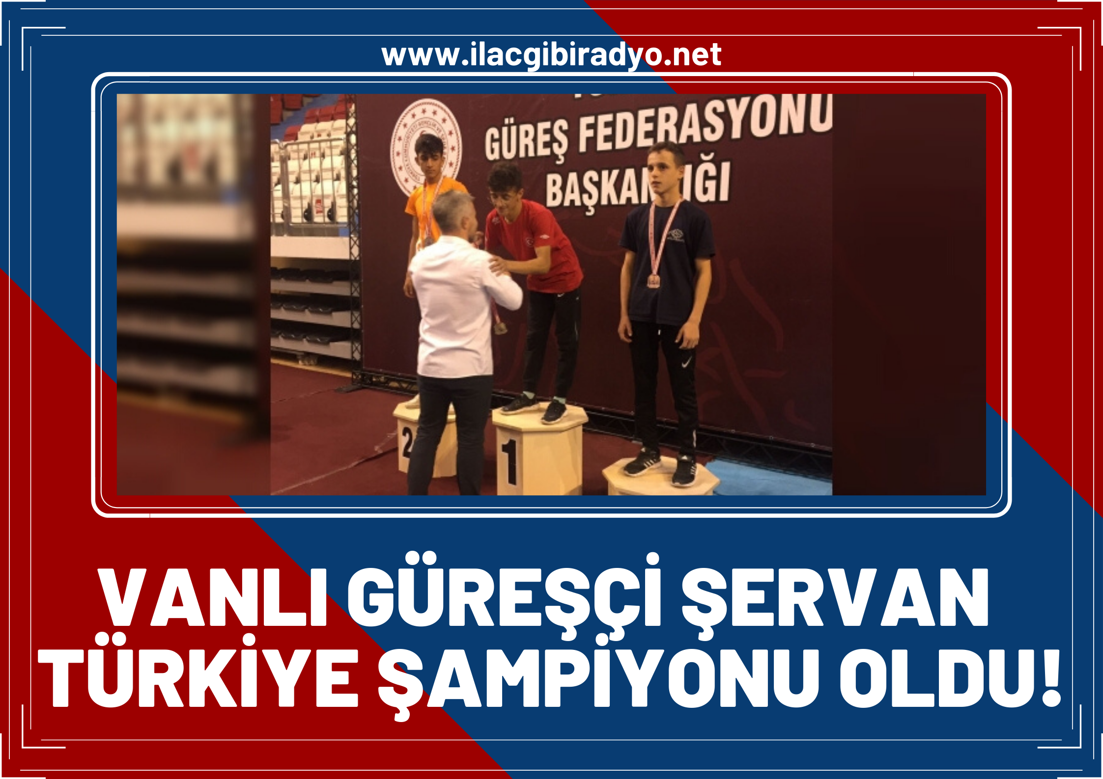 Vanlı güreşçi ‘Şervan’ Türkiye şampiyonu oldu!