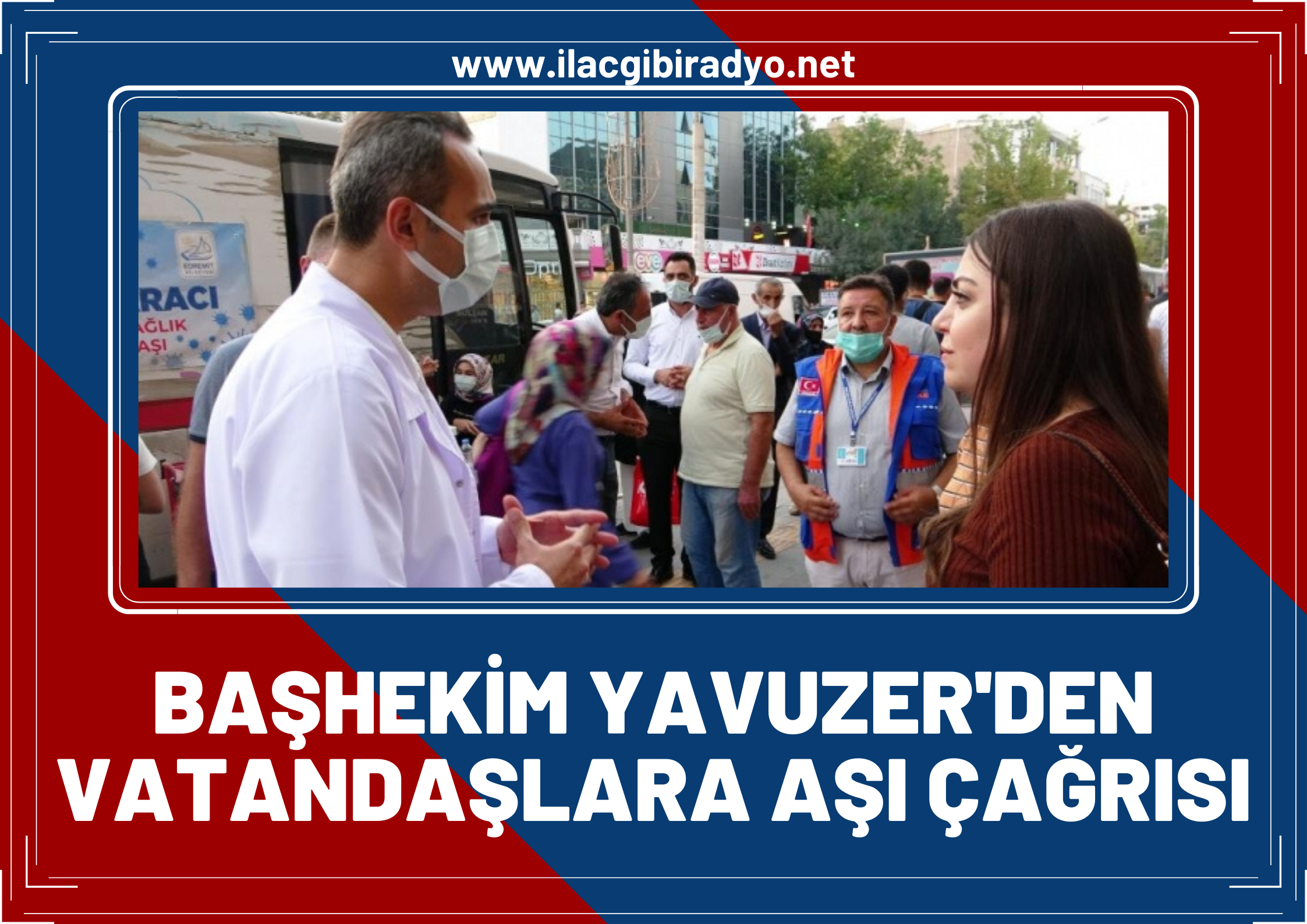 Başhekim Yavuzer’den vatandaşlara aşı çağrısı!