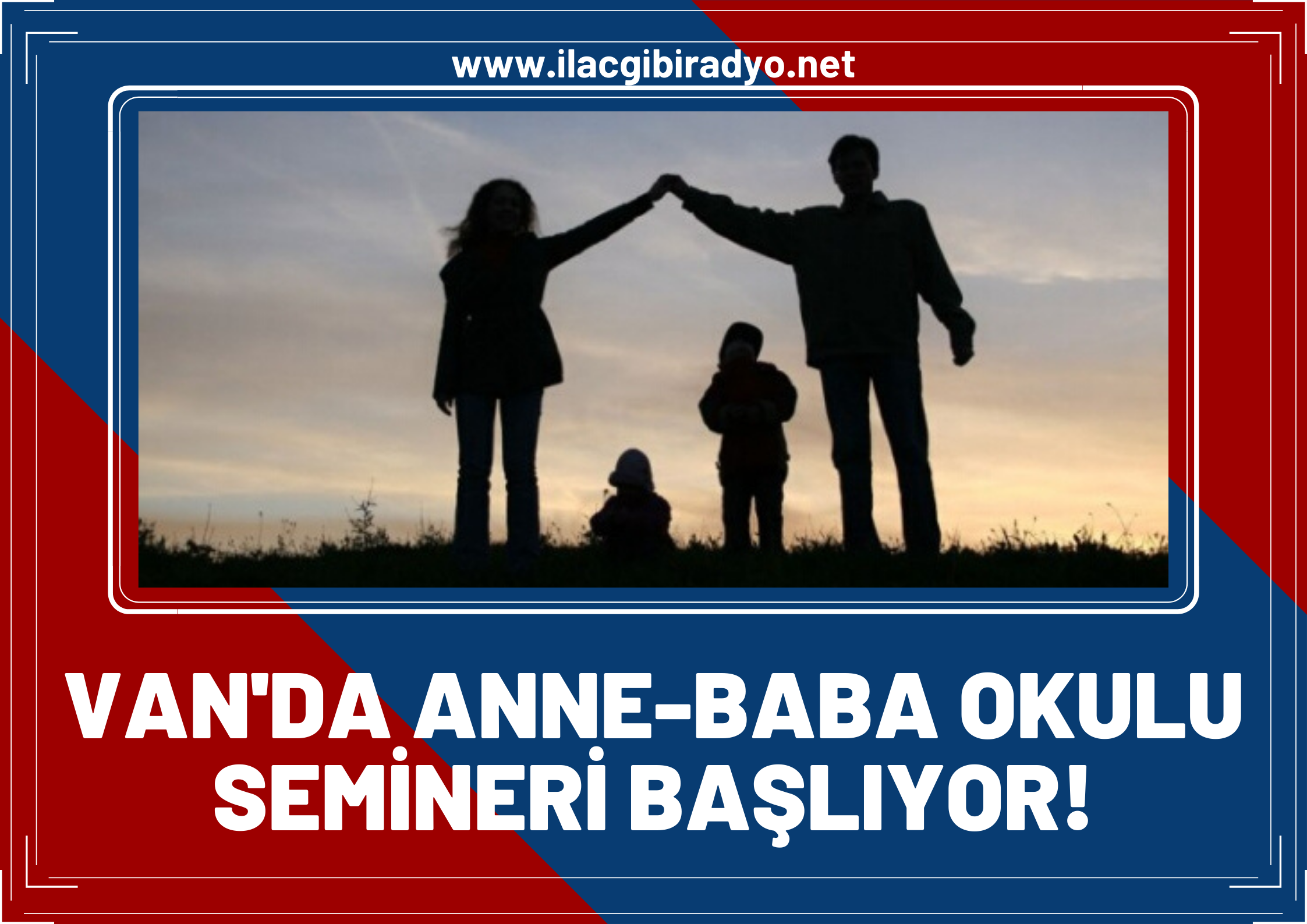 Van'da ‘Anne-baba okulu’ semineri başlıyor