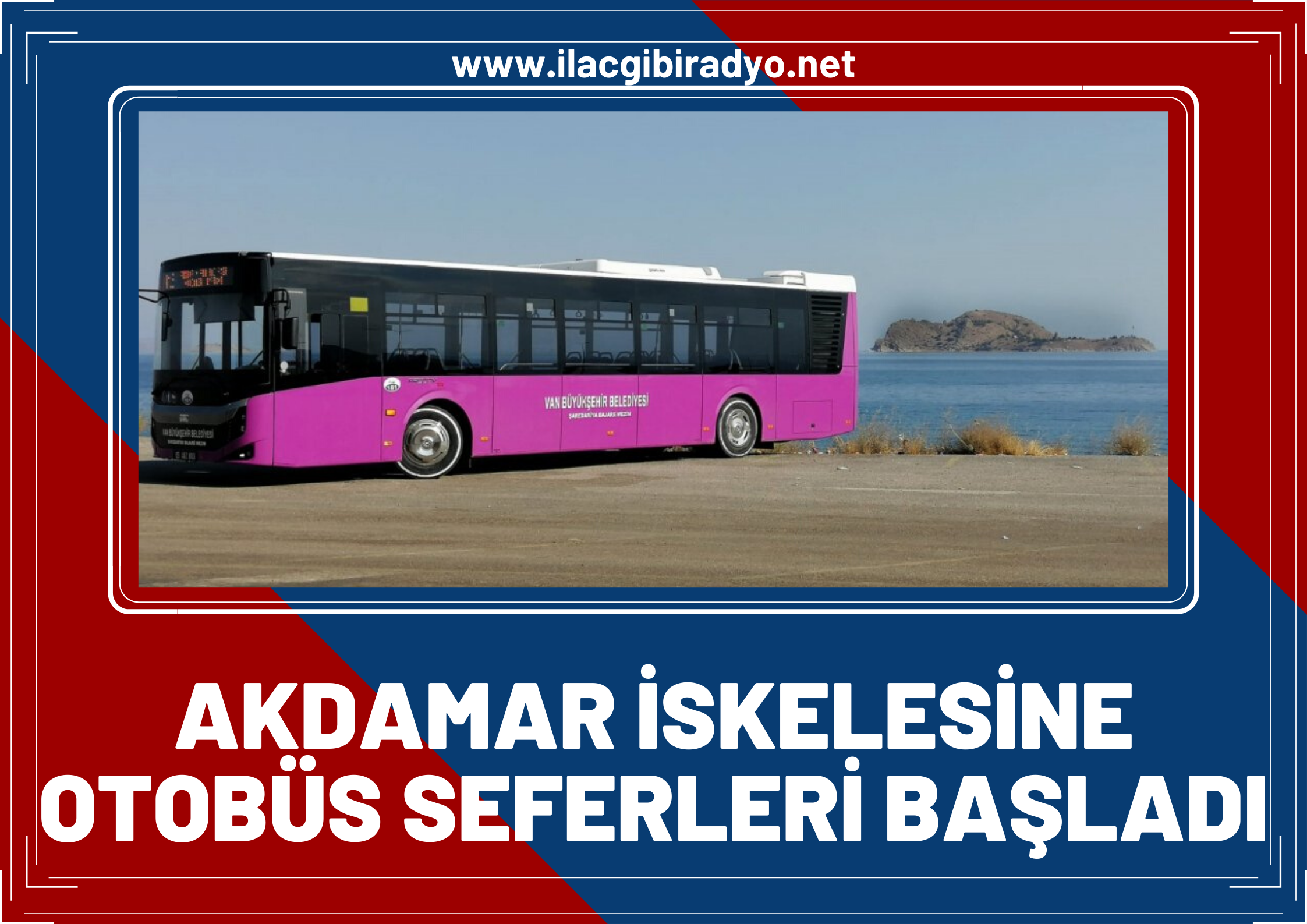 Gevaş Akdamar İskelesine otobüs seferleri başladı