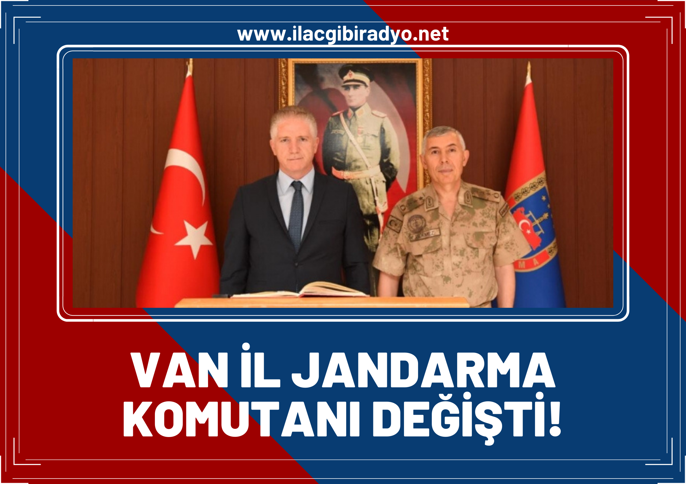 Van İl Jandarma Komutanı değişti!