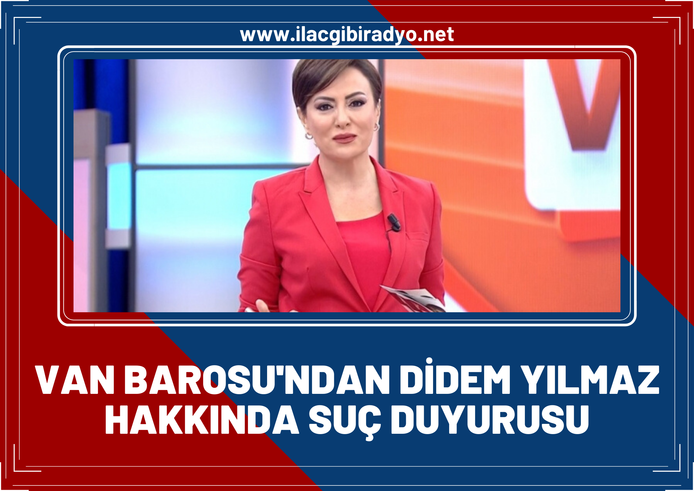 Van Barosu’ndan Didem Arslan Yılmaz hakkında suç duyurusu!