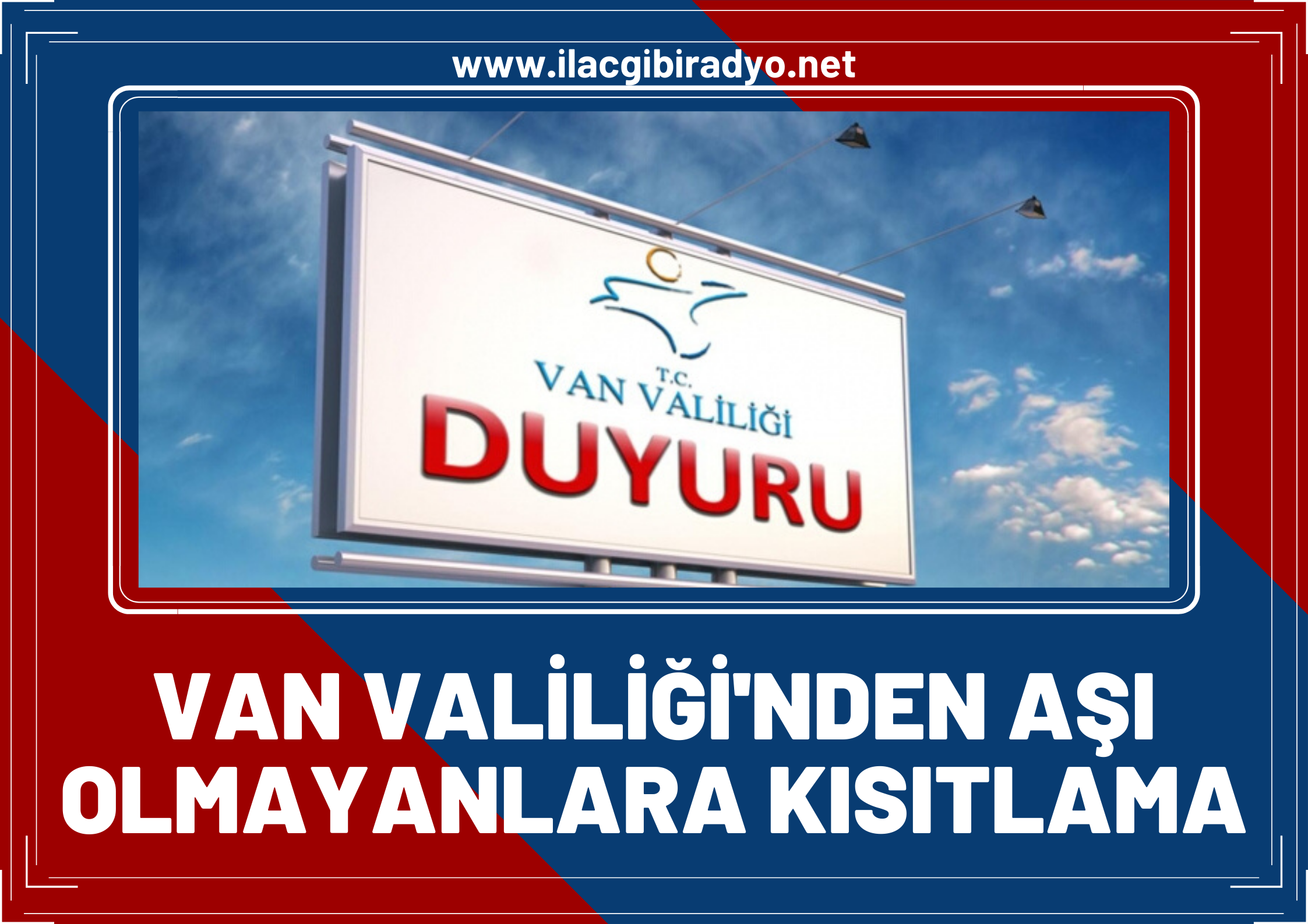 Van Valiliği duyurdu… 6 Eylül’den sonra aşı olmayanlara kısıtlama geldi