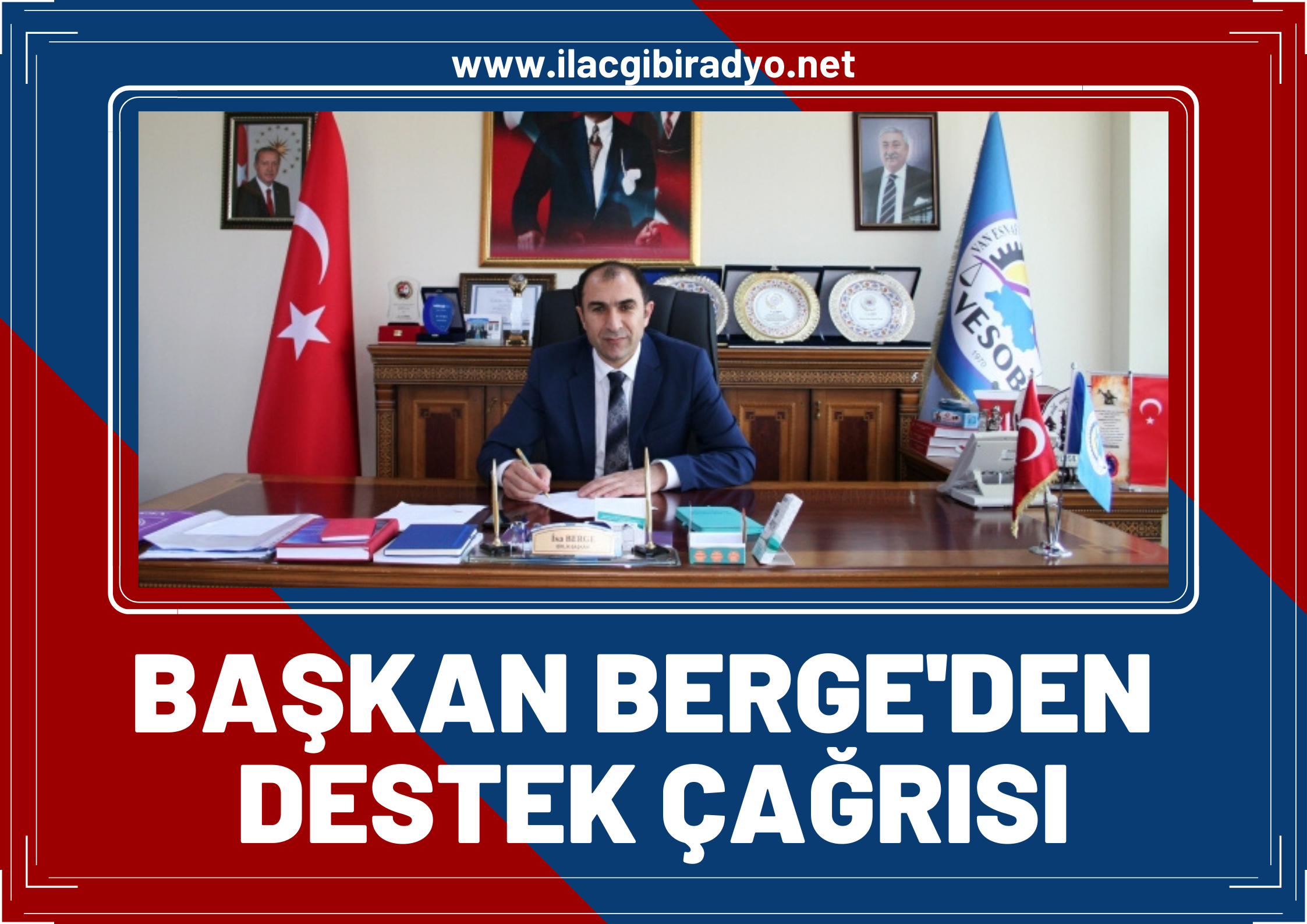 Başkan Berge’den destek çağrısı!