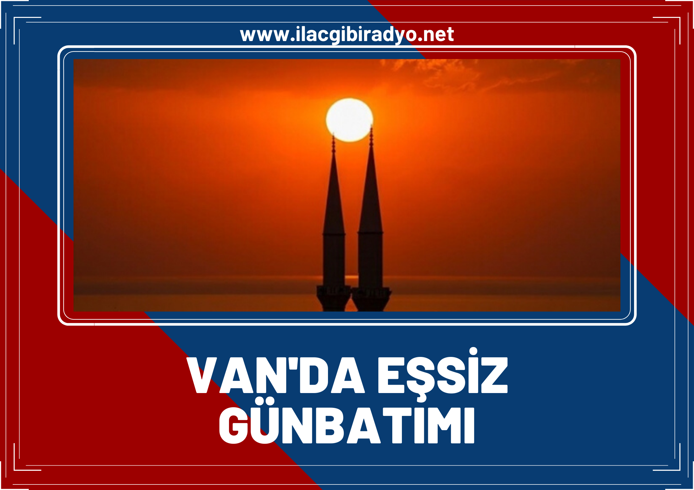 Van'da gün batımı ile gelen muhteşem manzara!