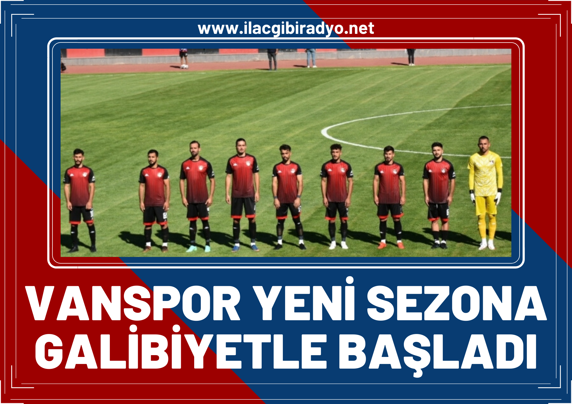 Vanspor lige 3 puan ile başladı!