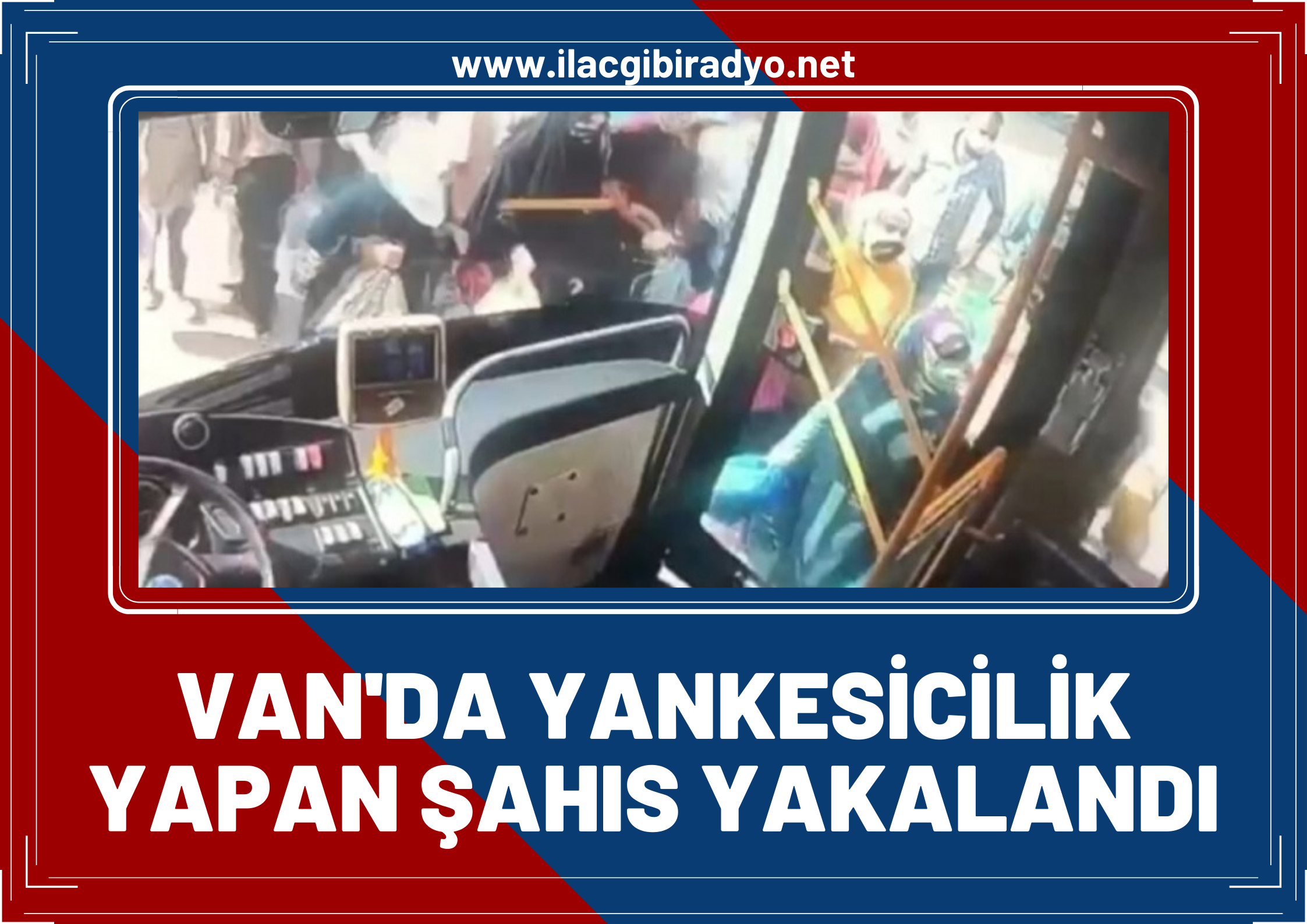 Van’da halk otobüsü durağında yankesicilik yapan şahıs yakalandı