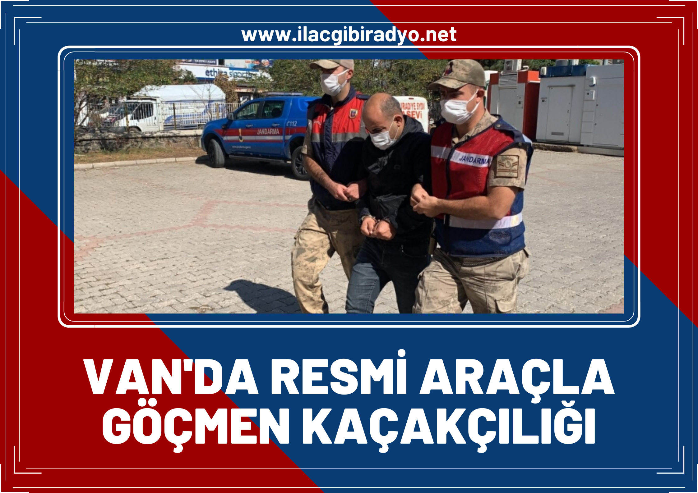 Van’da resmi araçla göçmen kaçakçılığı! 1 tutuklama