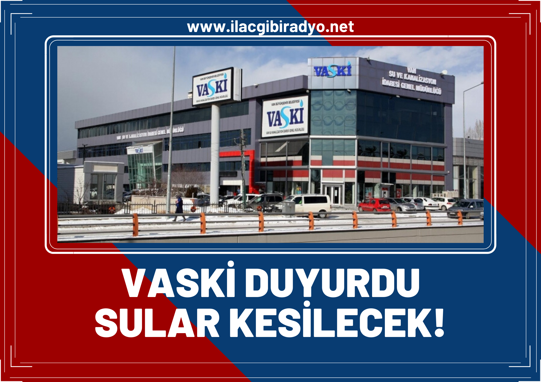 VASKİ duyurdu! Su kesintisi yaşanacak