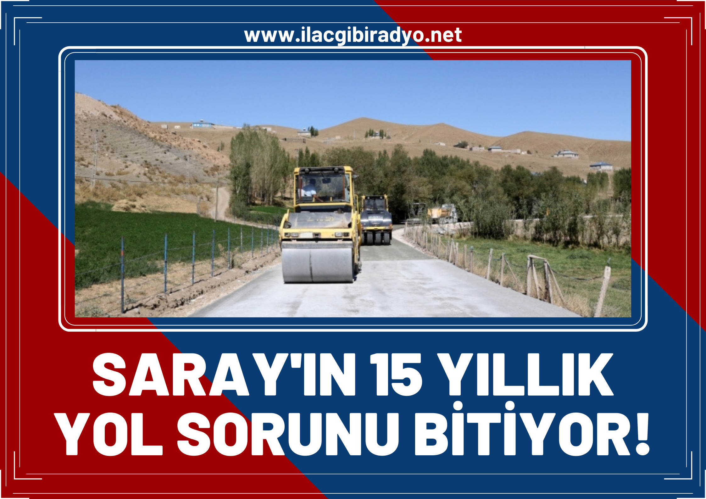 Saray’ın 15 yıllık yol sorunu bitiyor!