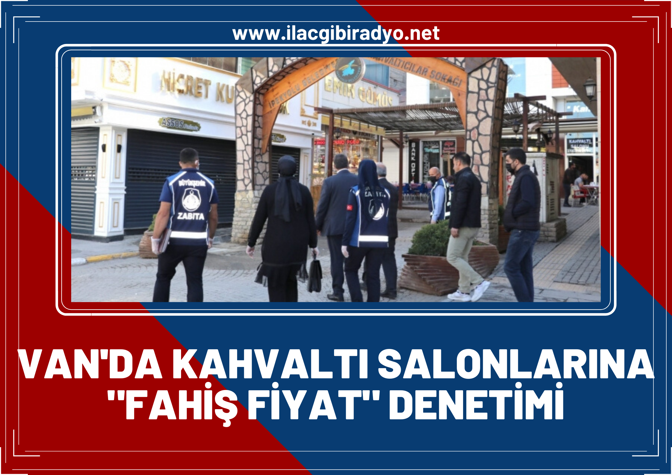 Van’da kahvaltı salonlarına ‘fahiş fiyat’ denetimi!