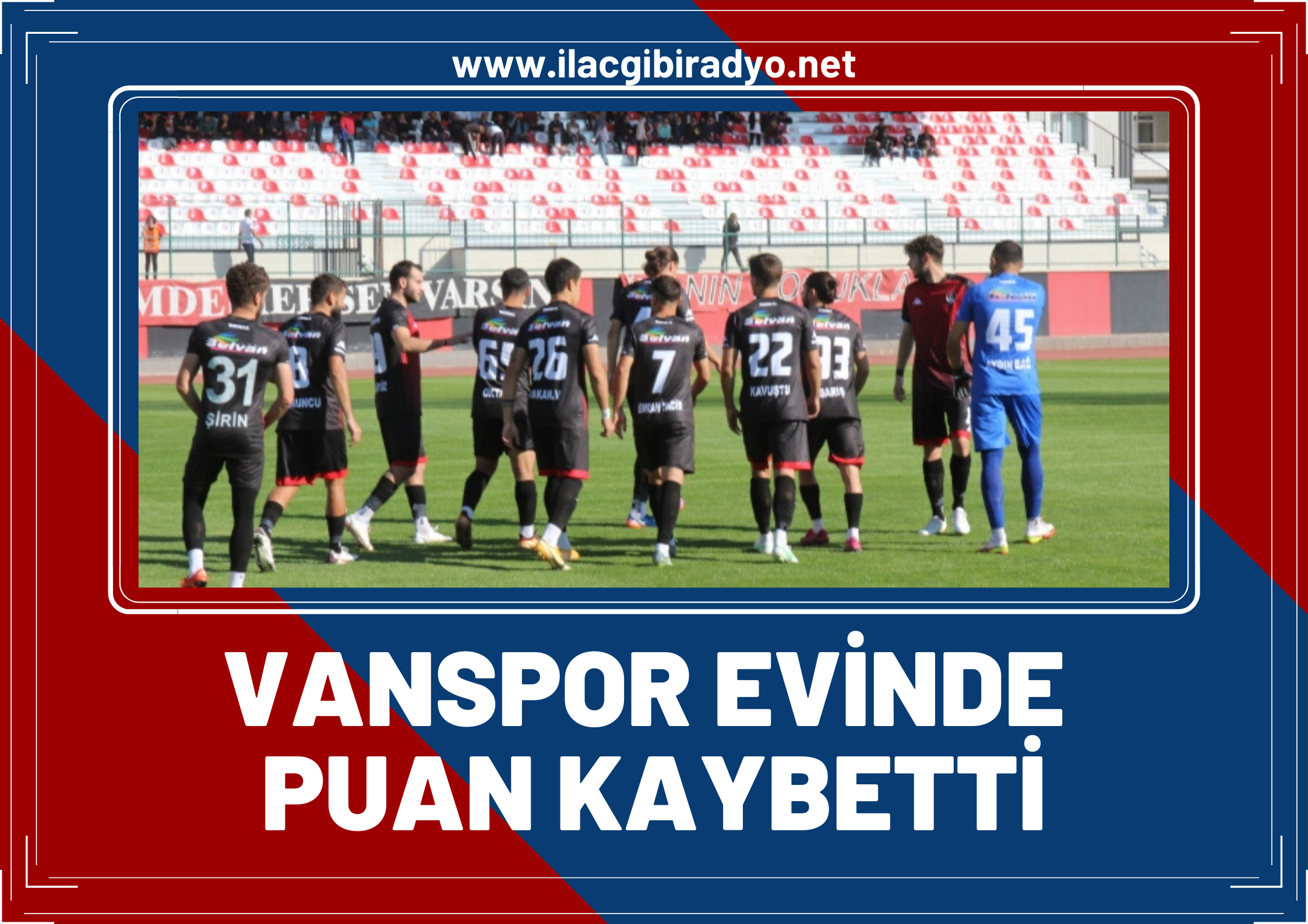 Vanspor evinde puan kaybetti! Kazansak liderdik, büyük fırsat kaçtı