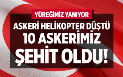 Bitlis'te askeri helikopter düştü! Çok sayıda şehit ve yaralı askerlerimiz var!